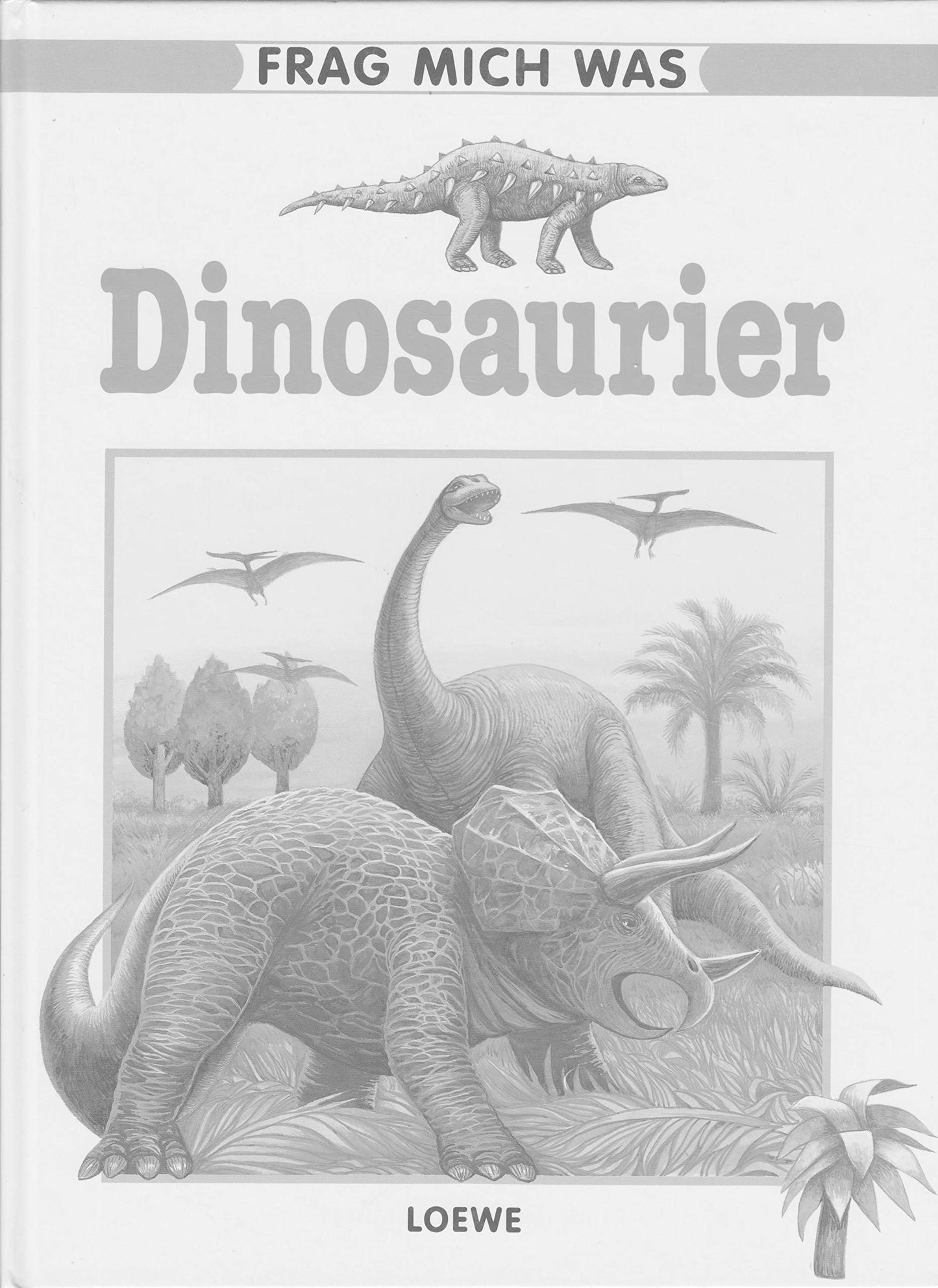Frag mich was, Bd.6, Dinosaurier