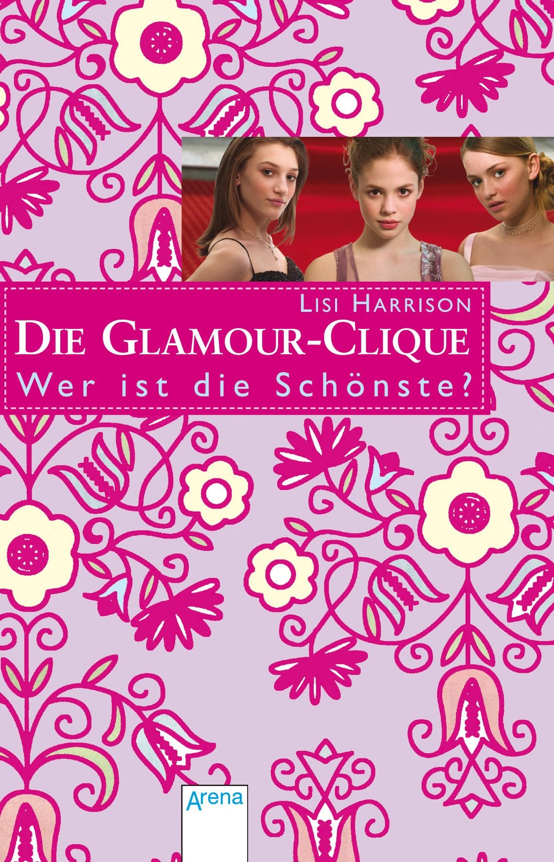 Die Glamour-Clique / Wer ist die Schönste?: Die Glamour-Clique