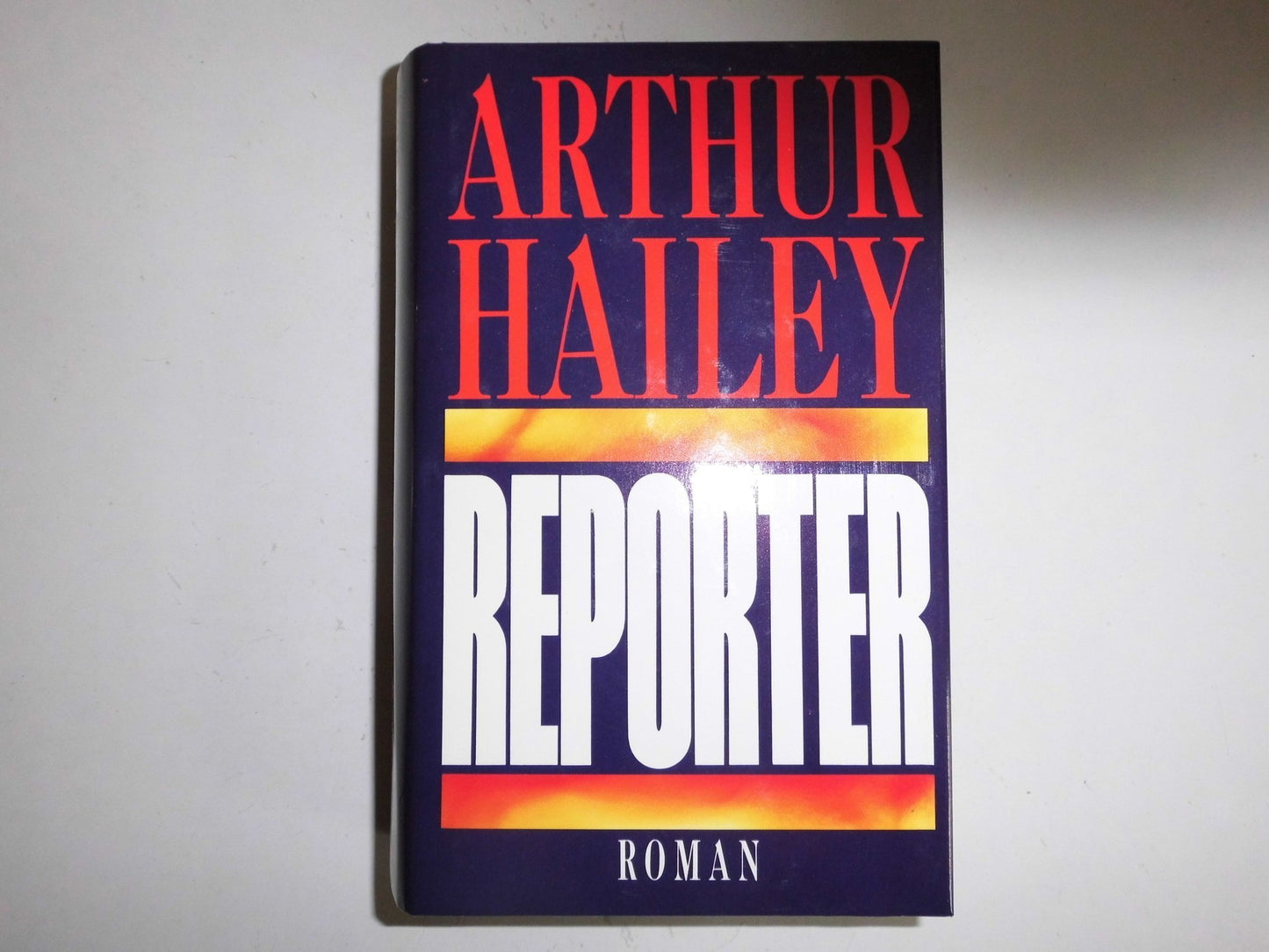 Reporter von Arthur Hailey (1990) Gebundene Ausgabe