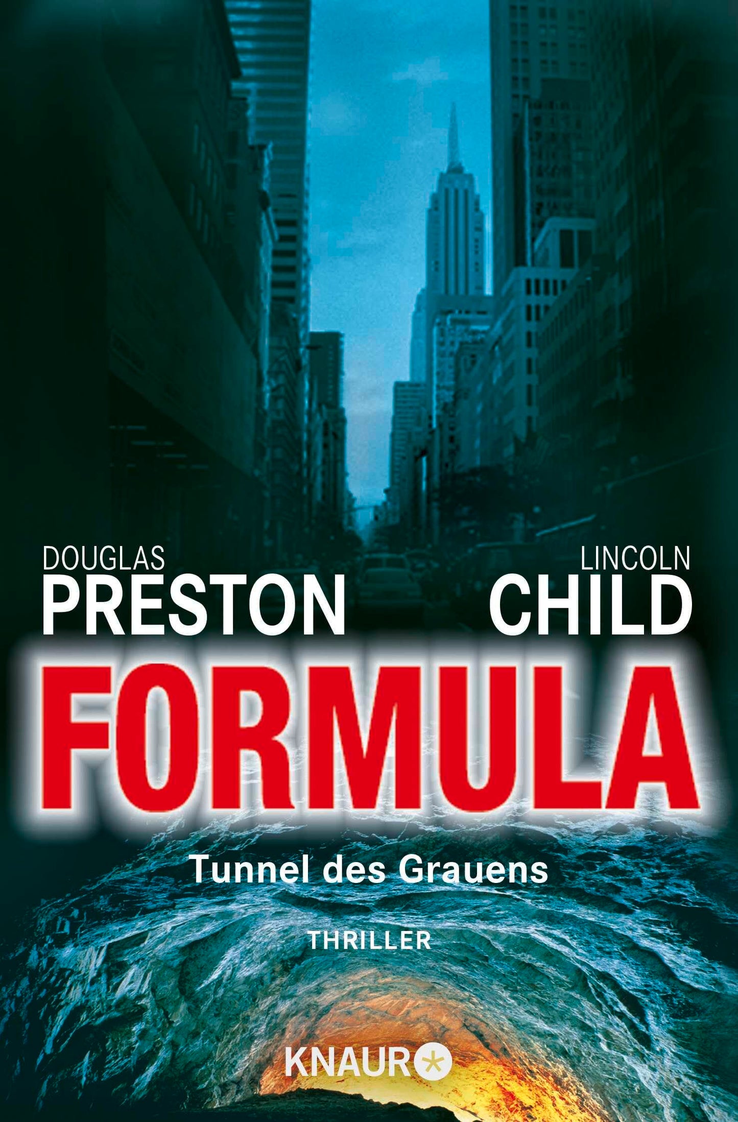 Formula - Tunnel des Grauens: Special Agent Pendergasts 3. Fall (Ein Fall für Special Agent Pendergast, Band 3)