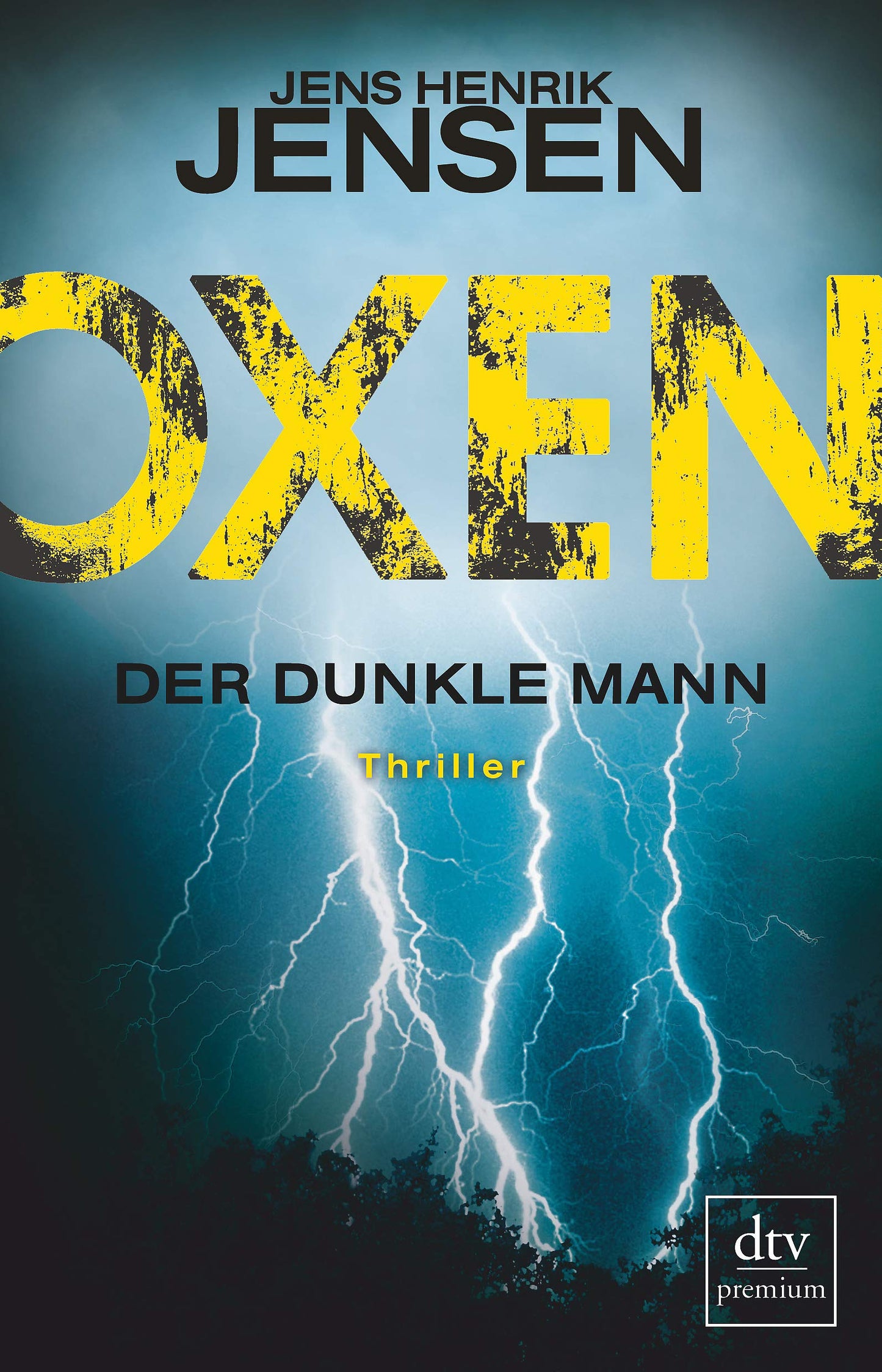 Oxen. Der dunkle Mann: Thriller (Niels-Oxen-Reihe, Band 2)