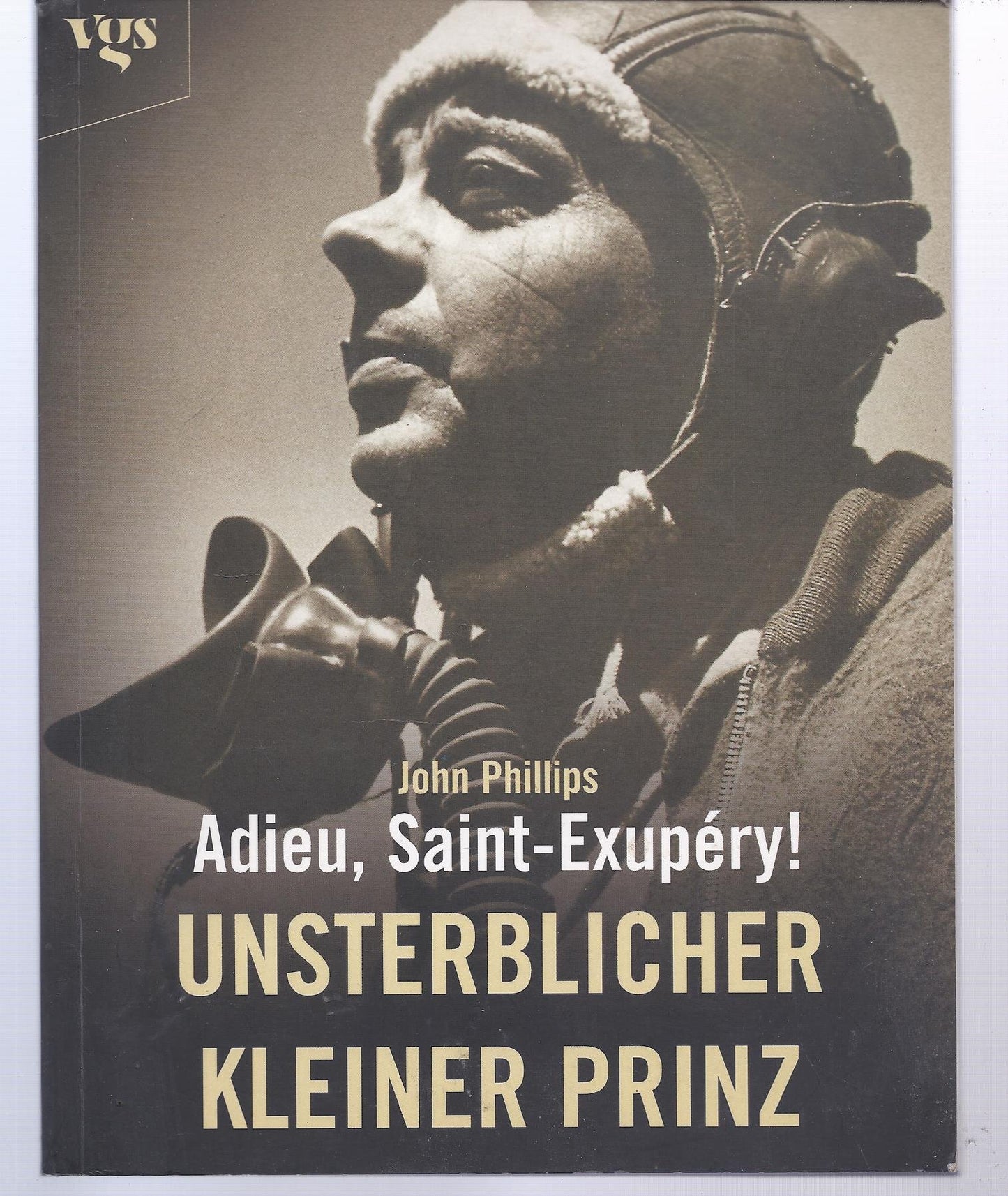 Adieu, Saint-Exupéry!. Unsterblicher Kleiner Prinz