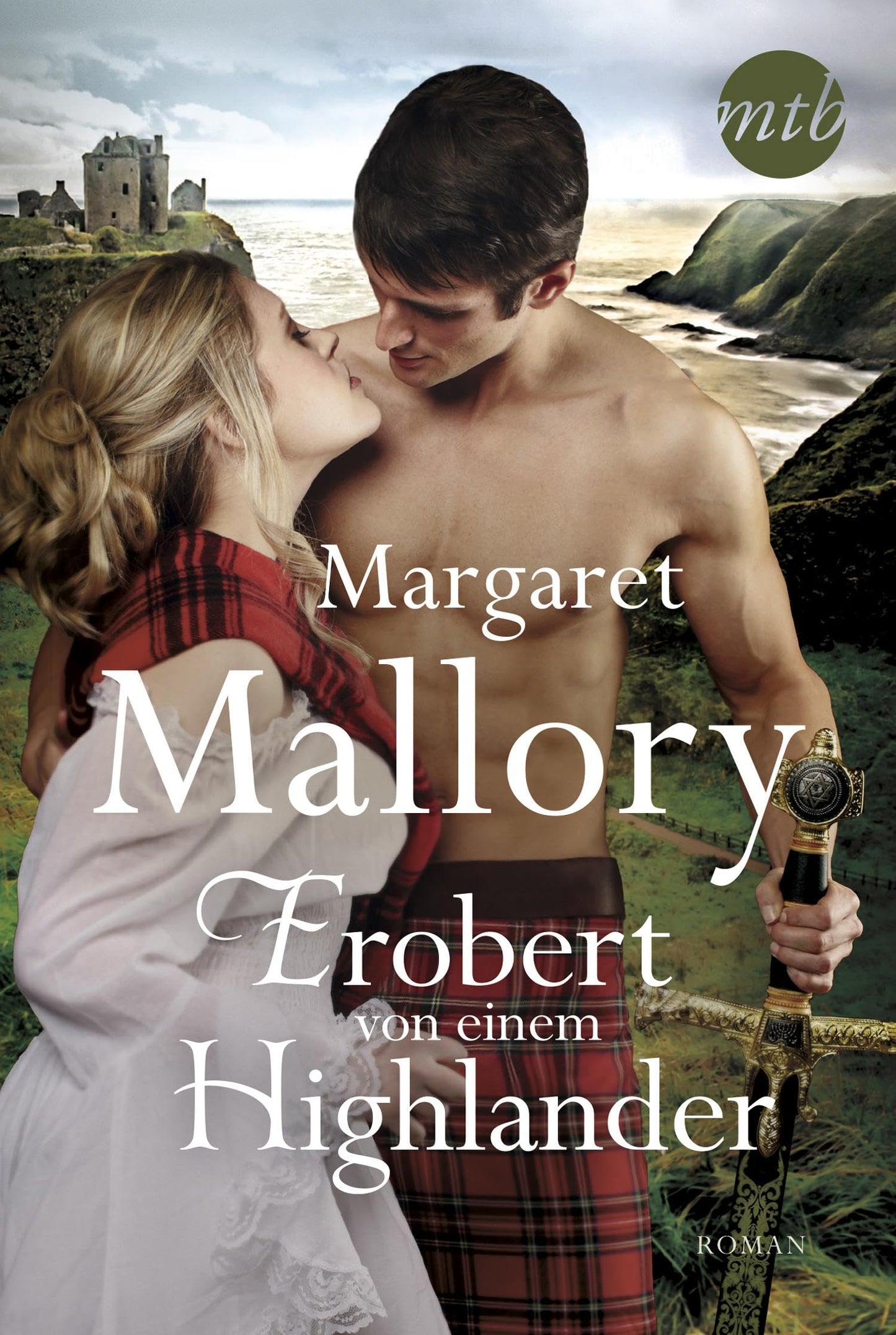 Erobert von einem Highlander: Roman (Douglas-Legacy-Serie)