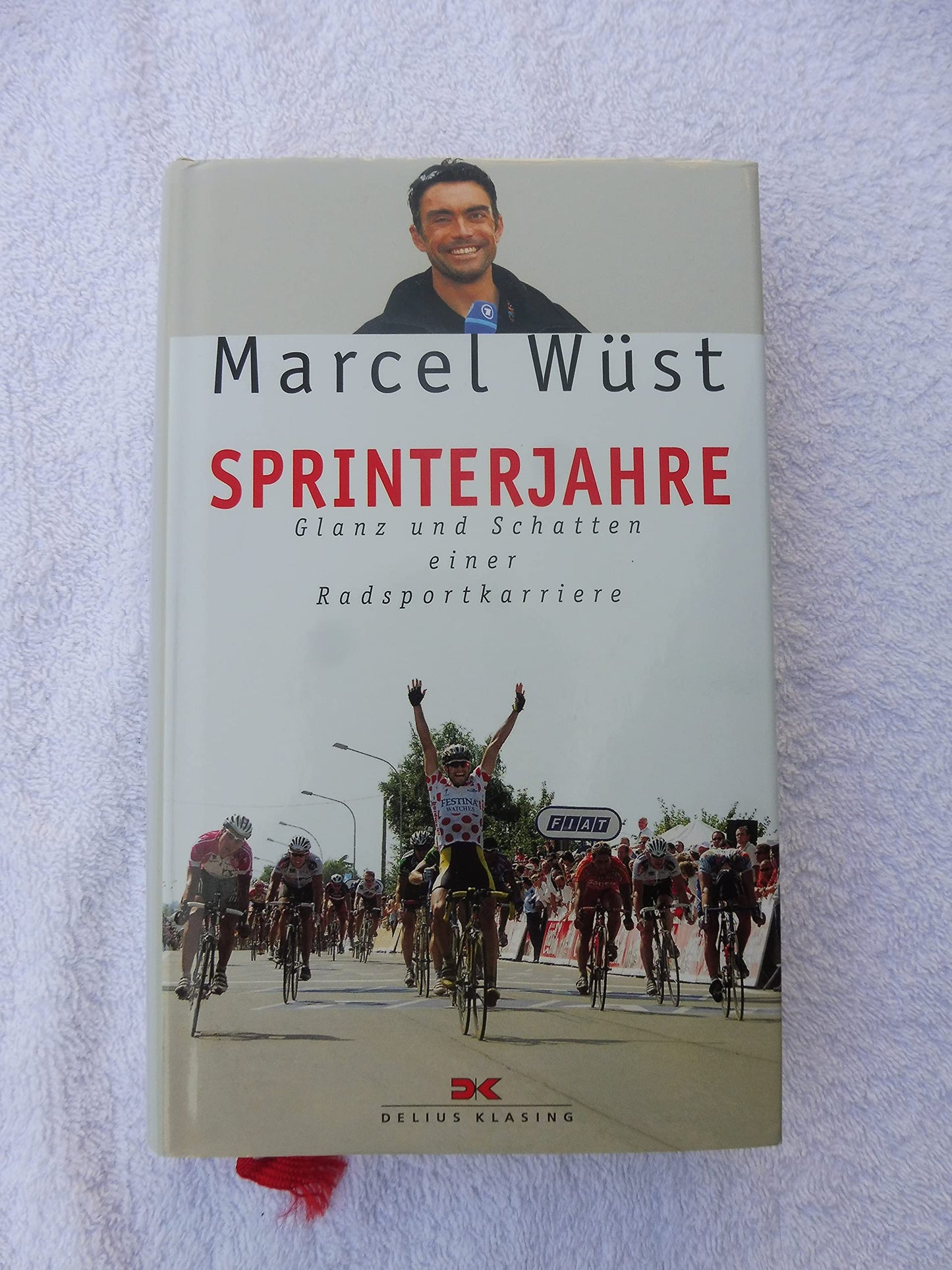Sprinterjahre. Glanz und Schatten einer Radsportkarriere