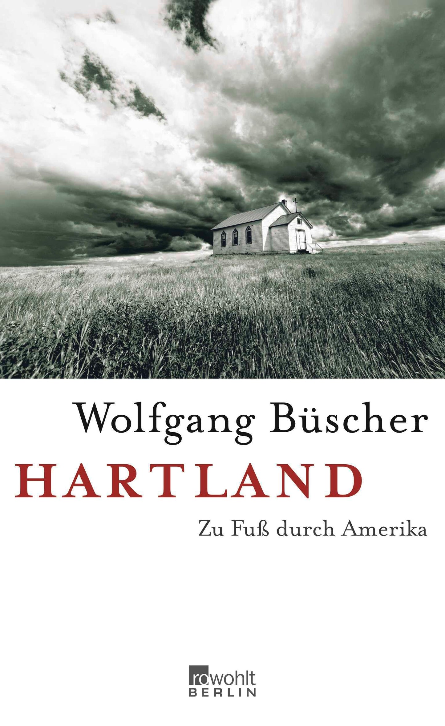 Hartland: Zu Fuß durch Amerika
