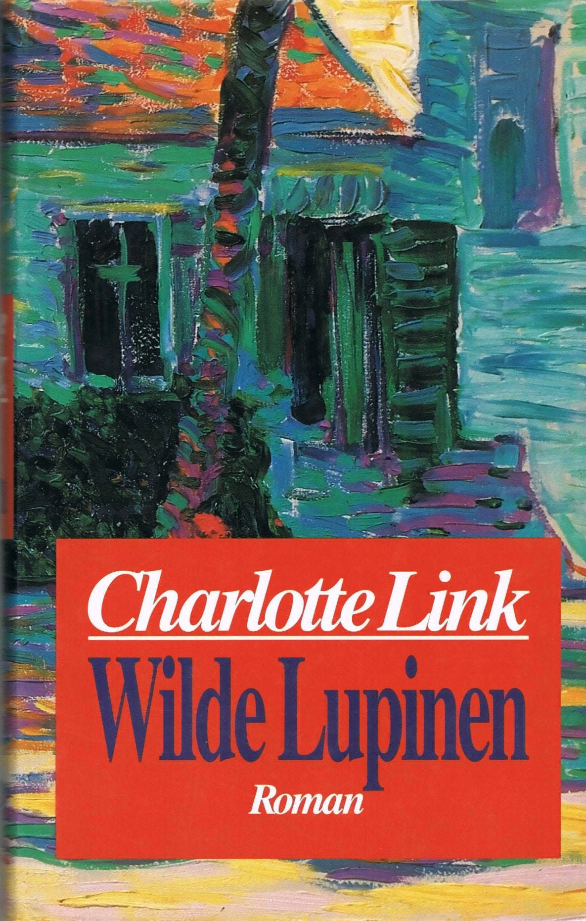 Carlotte Link - Wilde Lupinen. I.-IV. Buch in einem Band. Mit Stammbaum