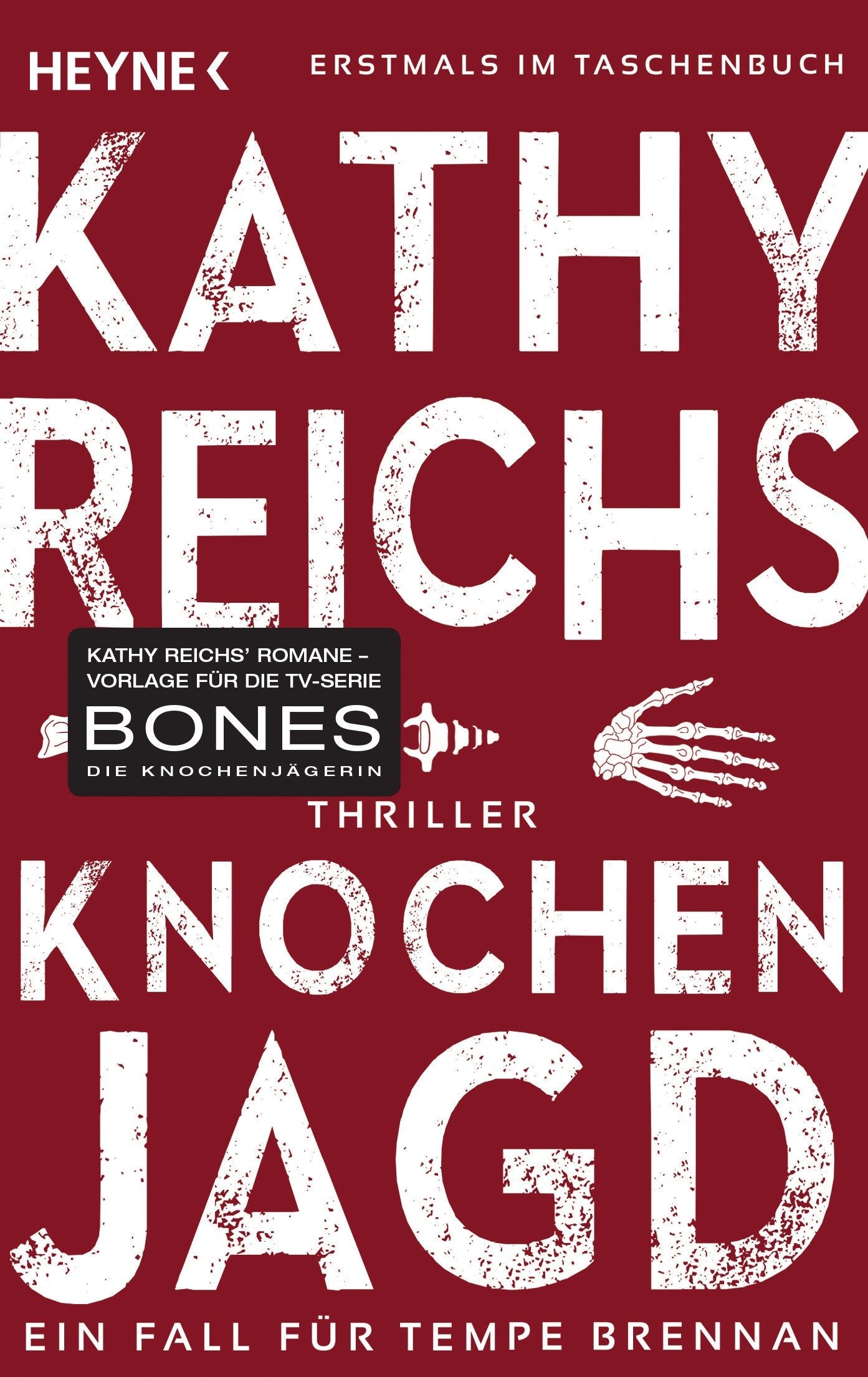 Knochenjagd: Thriller (Die Tempe-Brennan-Romane, Band 15)