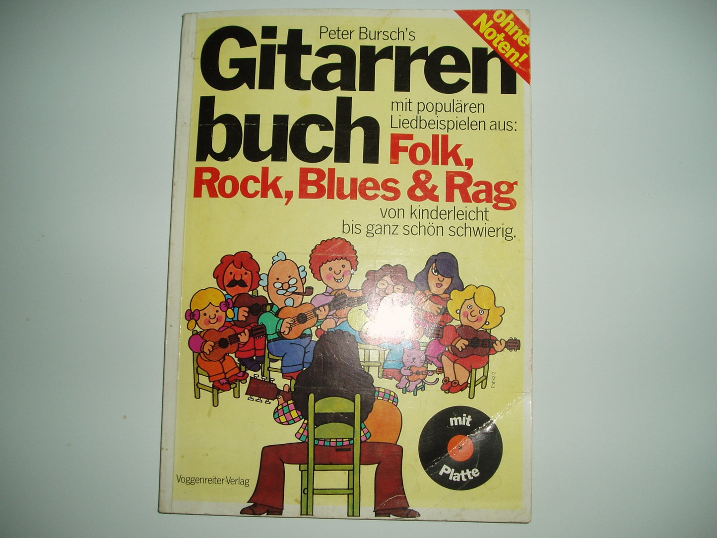 Peter Burschs Gitarrenbuch : mit populären Liedbeispielen aus Folk, Rock, Blues & Rag; von kinderleicht bis ganz schön schwierig; ; mit Platte; ohne Noten (ISBN 3-8024-0045-7)