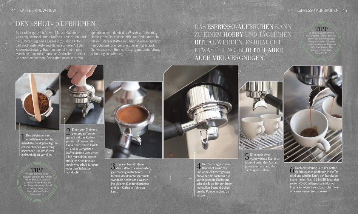 Das Kaffee-Buch: Sorten, Anbaugebiete, Barista-Wissen und Rezepte aus der ganzen Welt