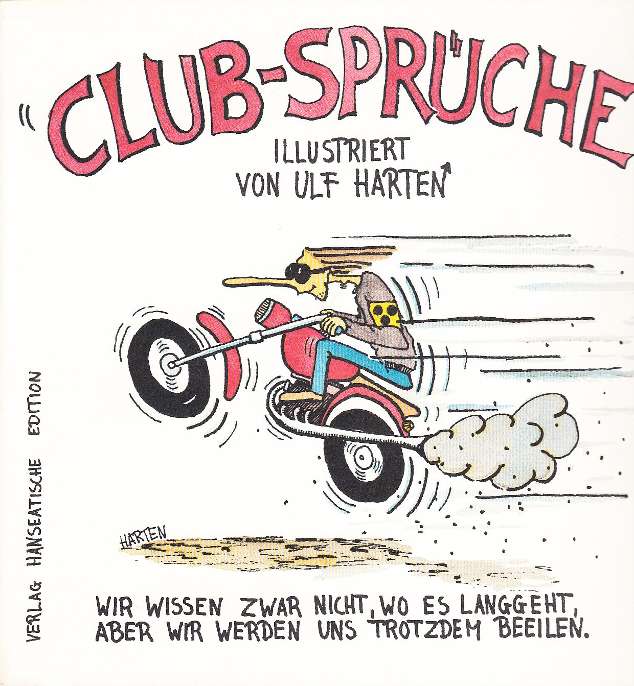 Club-Sprüche. Sprüche aus der Jugendszene, gesendet in der Jugendsendung NDR 2