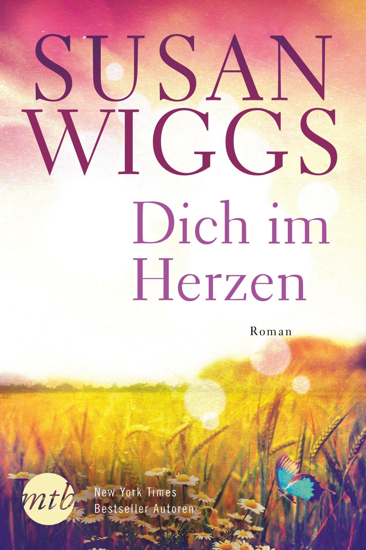 Dich im Herzen: Roman. Deutsche Erstausgabe