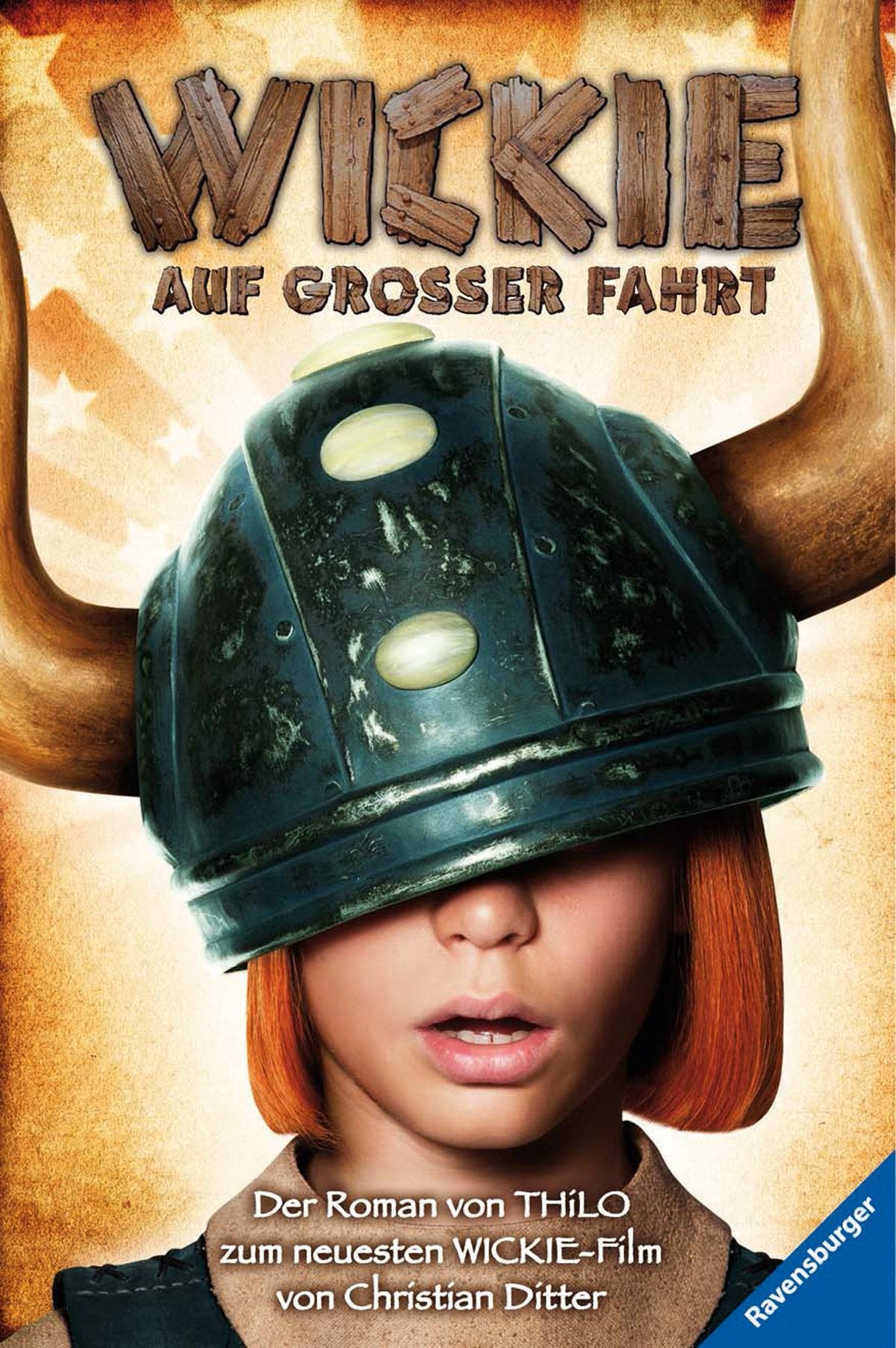 Wickie auf großer Fahrt: Der Roman zum Film: Der Roman von Thilo zum neusten Wickie-Film von Christian Ditter