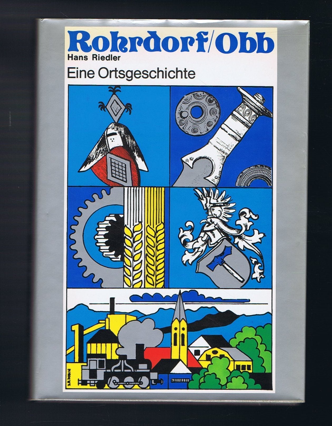 Rohrdorf/Obb. Eine Ortsgeschichte.
