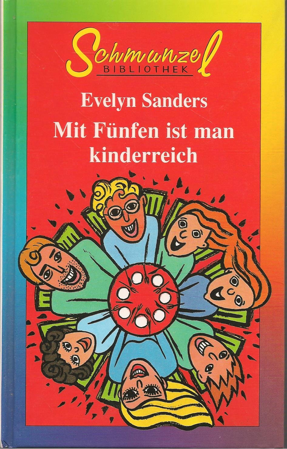 Mit Fünfen ist man kinderreich : Roman. Schmunzel-Bibliothek.