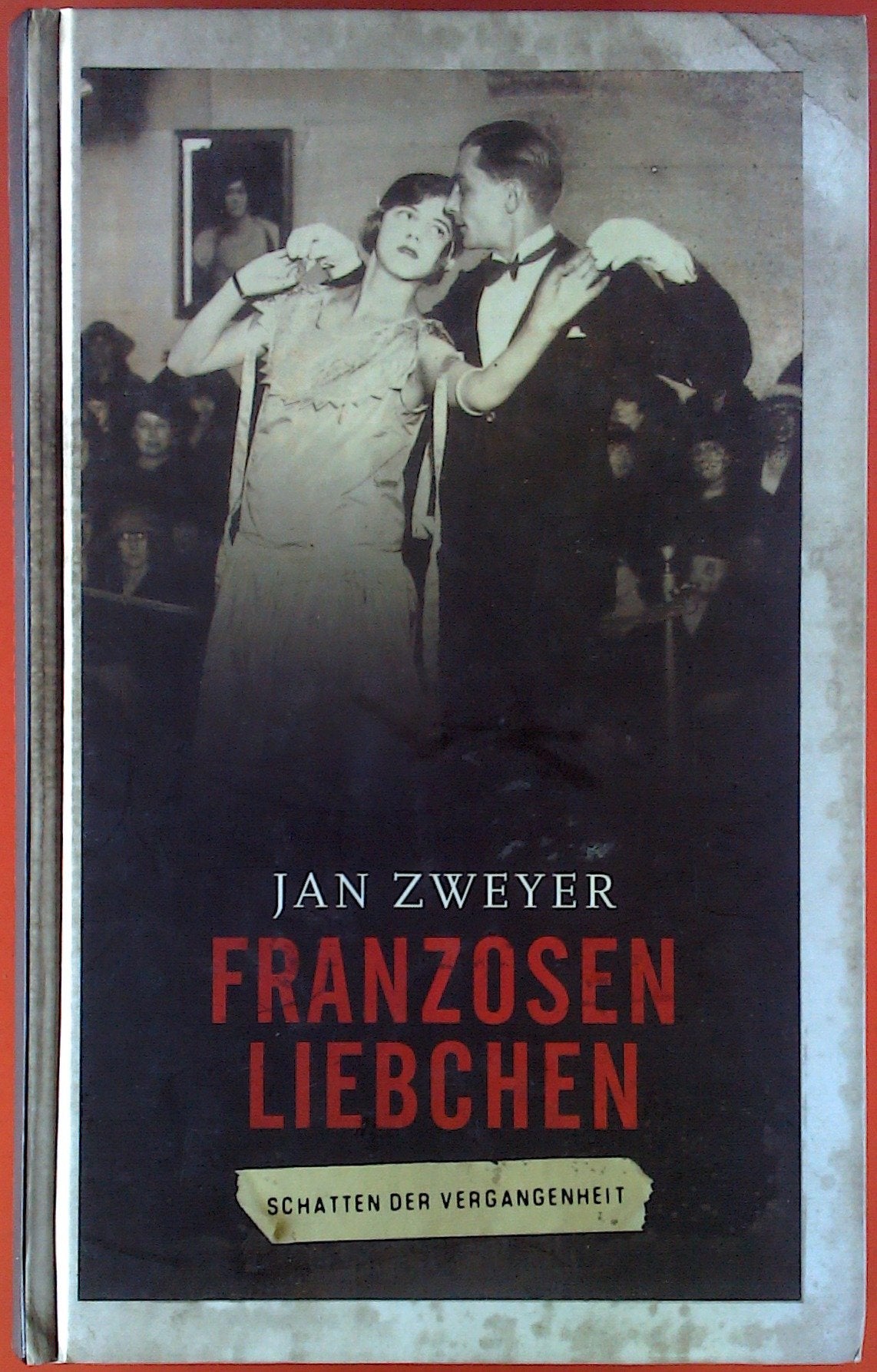Franzosen-Liebchen. Schatten der Vergangenheit. Historischer Kriminalroman.