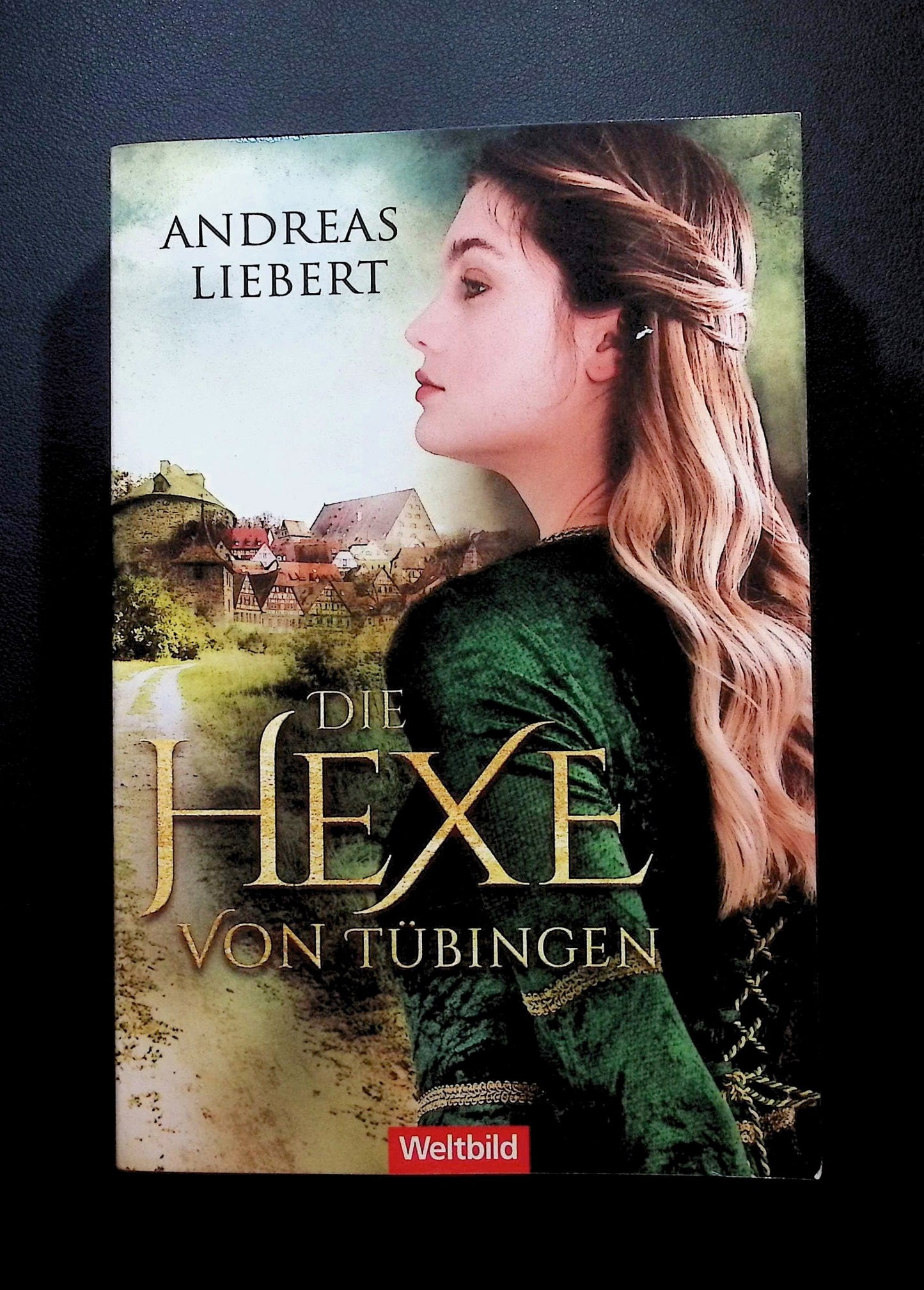 Die Hexe von Thübingen - Andreas Liebert - Andreas Liebert