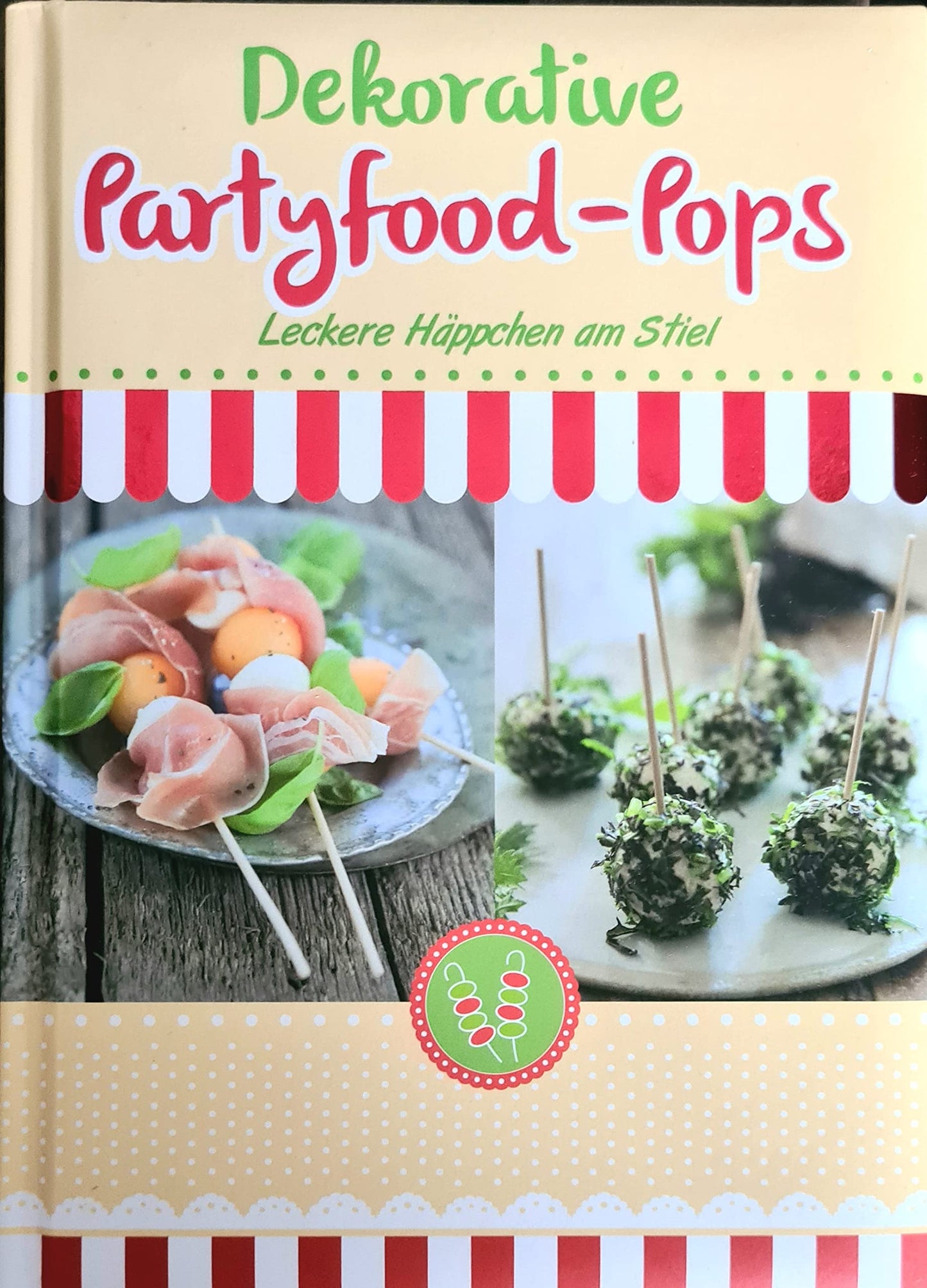Dekorative Partyfood-Pops - leckere Häppchen am Stiel