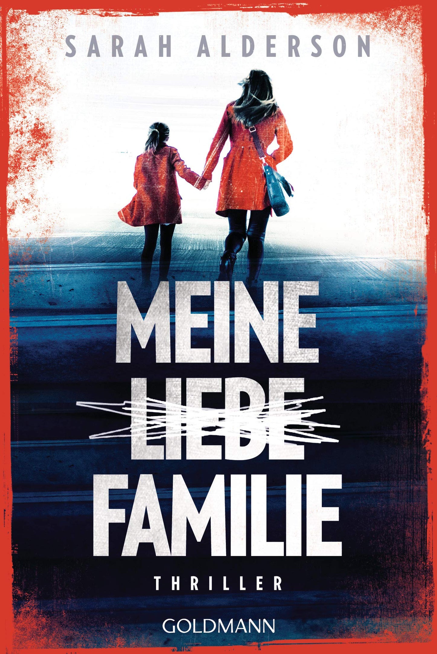 Meine liebe Familie: Thriller