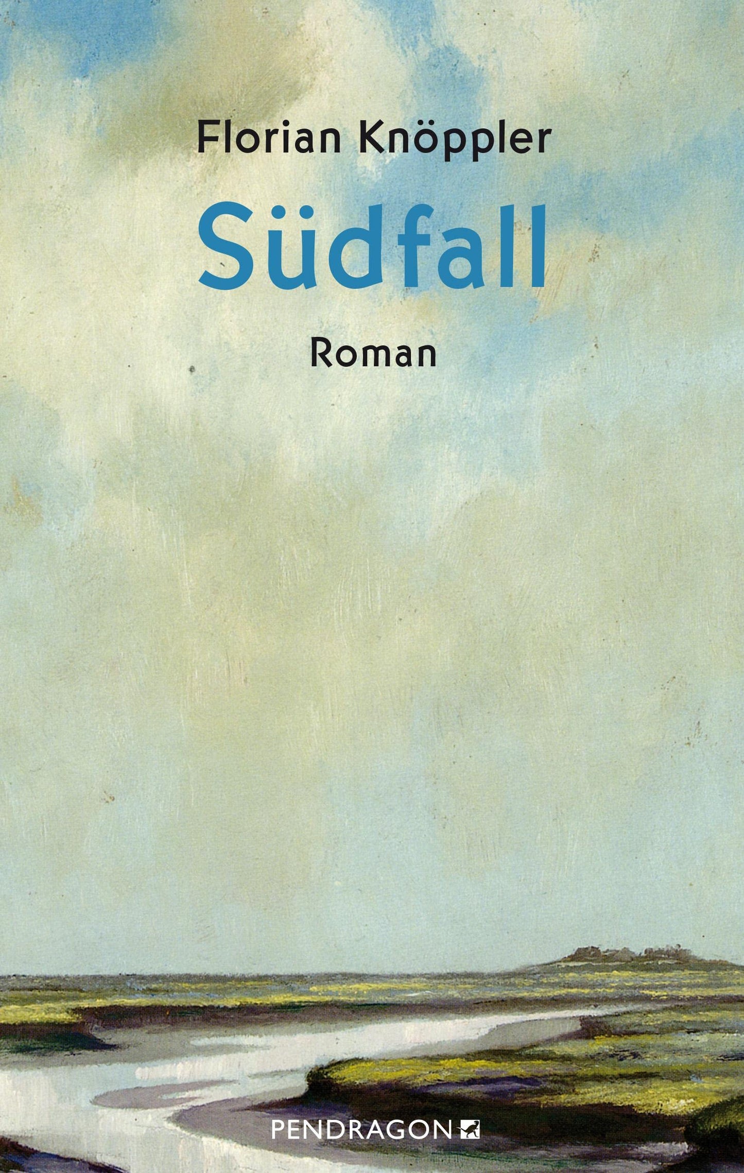 Südfall: Roman