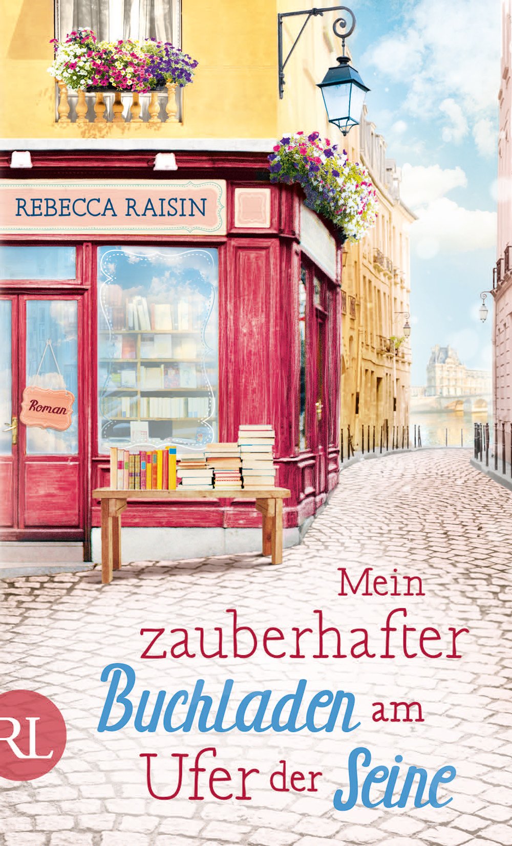 Mein zauberhafter Buchladen am Ufer der Seine: Roman (Paris Love, Band 1)