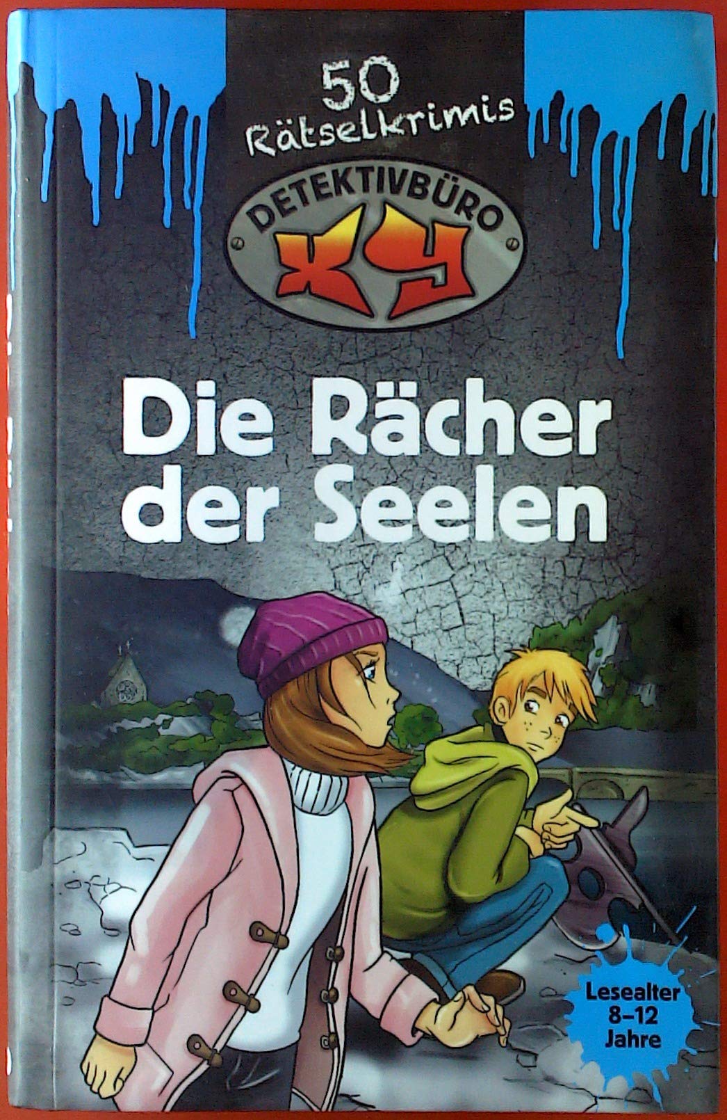 Die Rächer der Seelen. 50 Rätselkrimis. Detektivbüro XY.