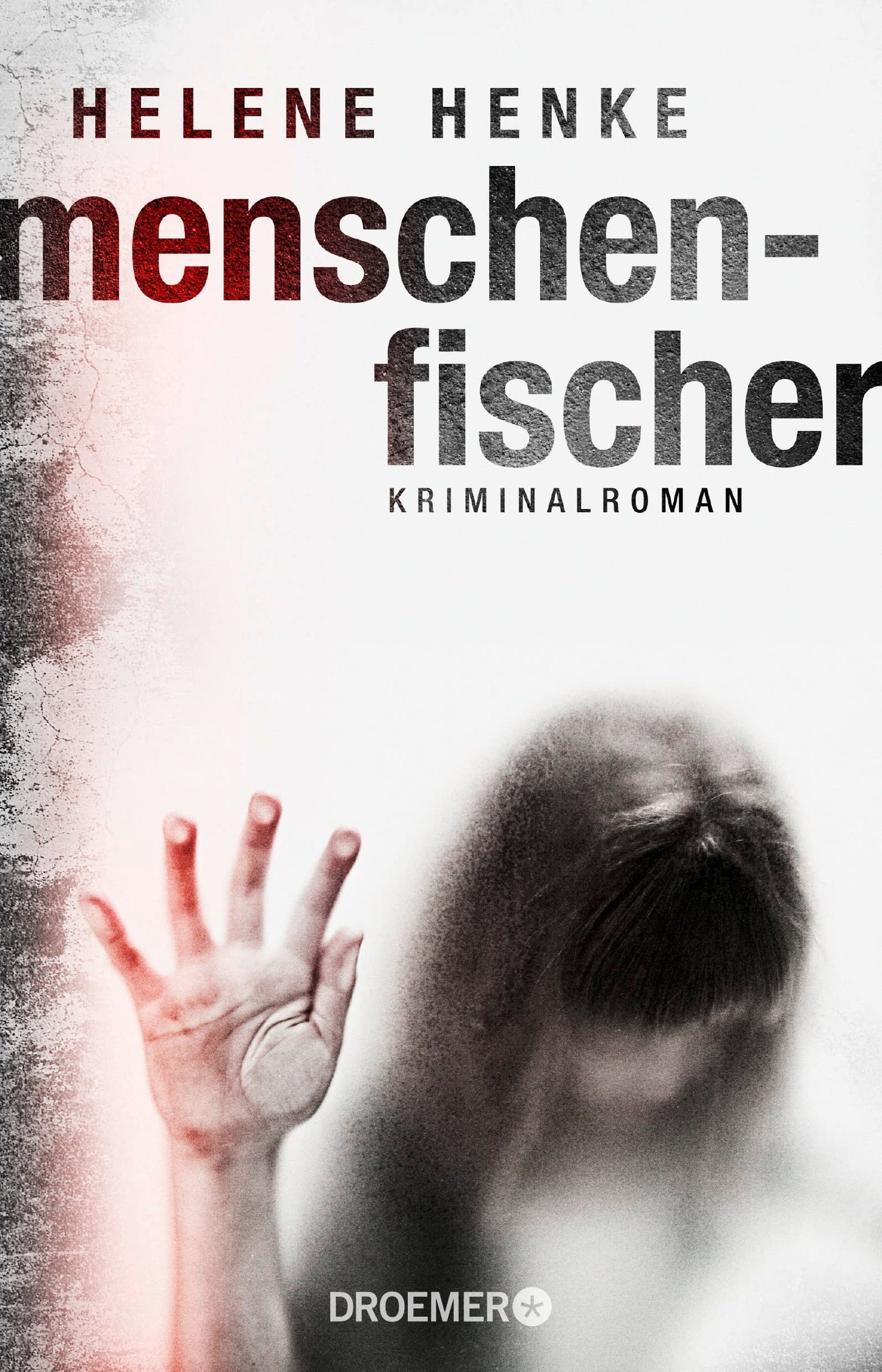 Menschenfischer: Kriminalroman