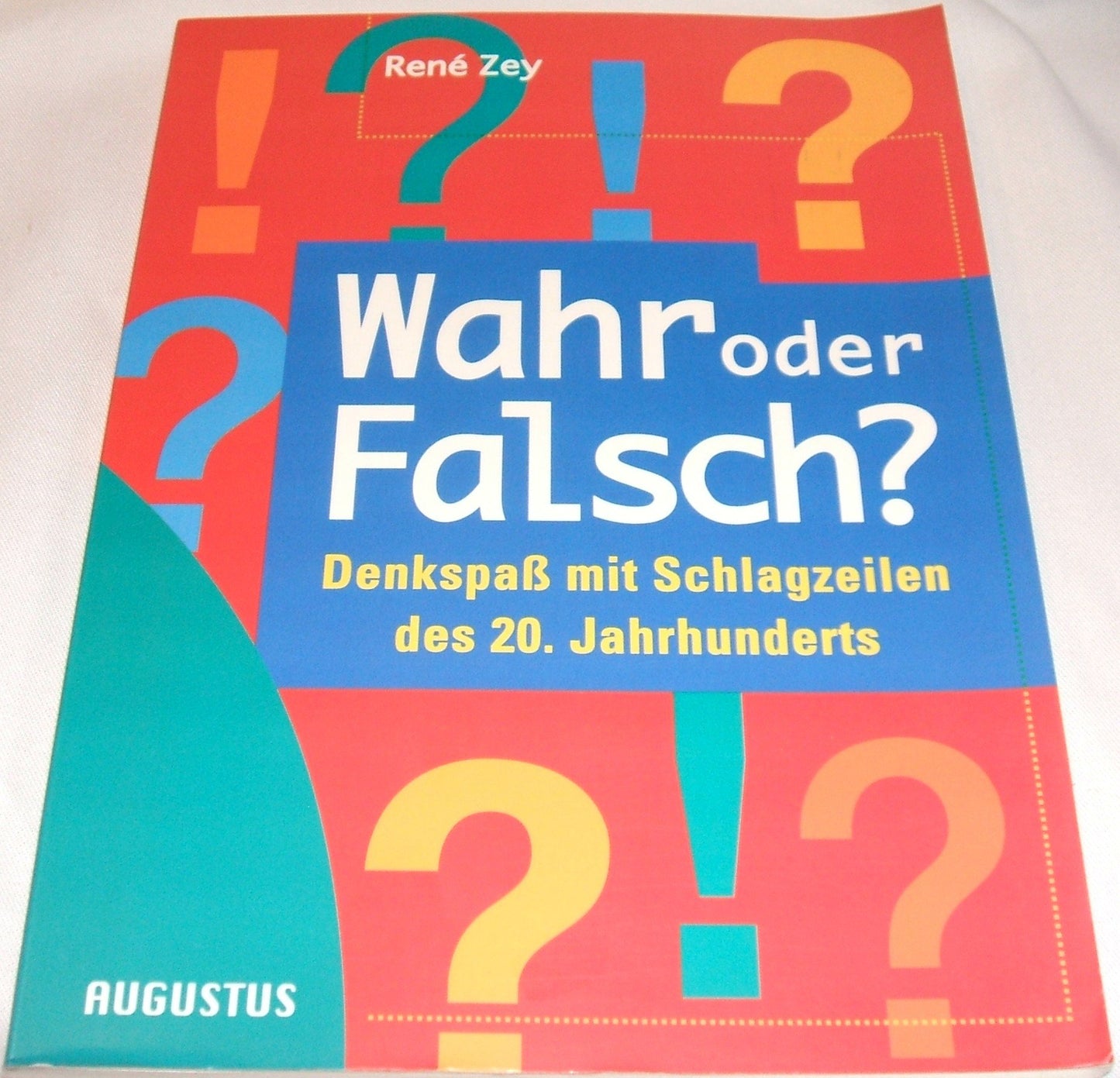 Wahr oder Falsch? Denkspaß mit Schlagzeilen des 20. Jahrhunderts