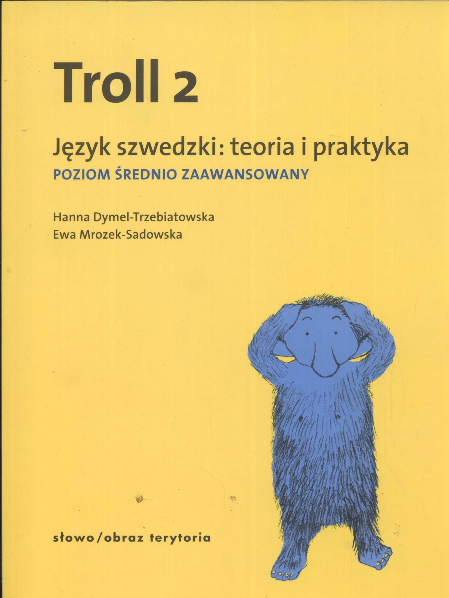 Troll 2 Jezyk szwedzki Teoria i praktyka: poziom średnio zaawansowany