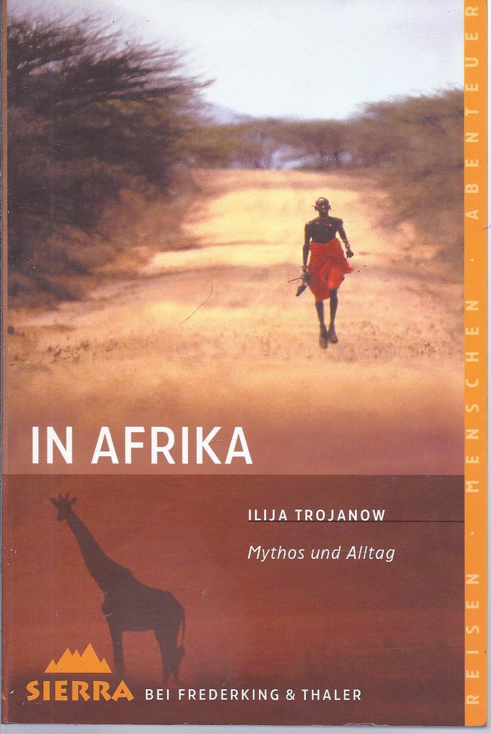In Afrika: Mythos und Alltag (Sierra bei Frederking & Thaler)
