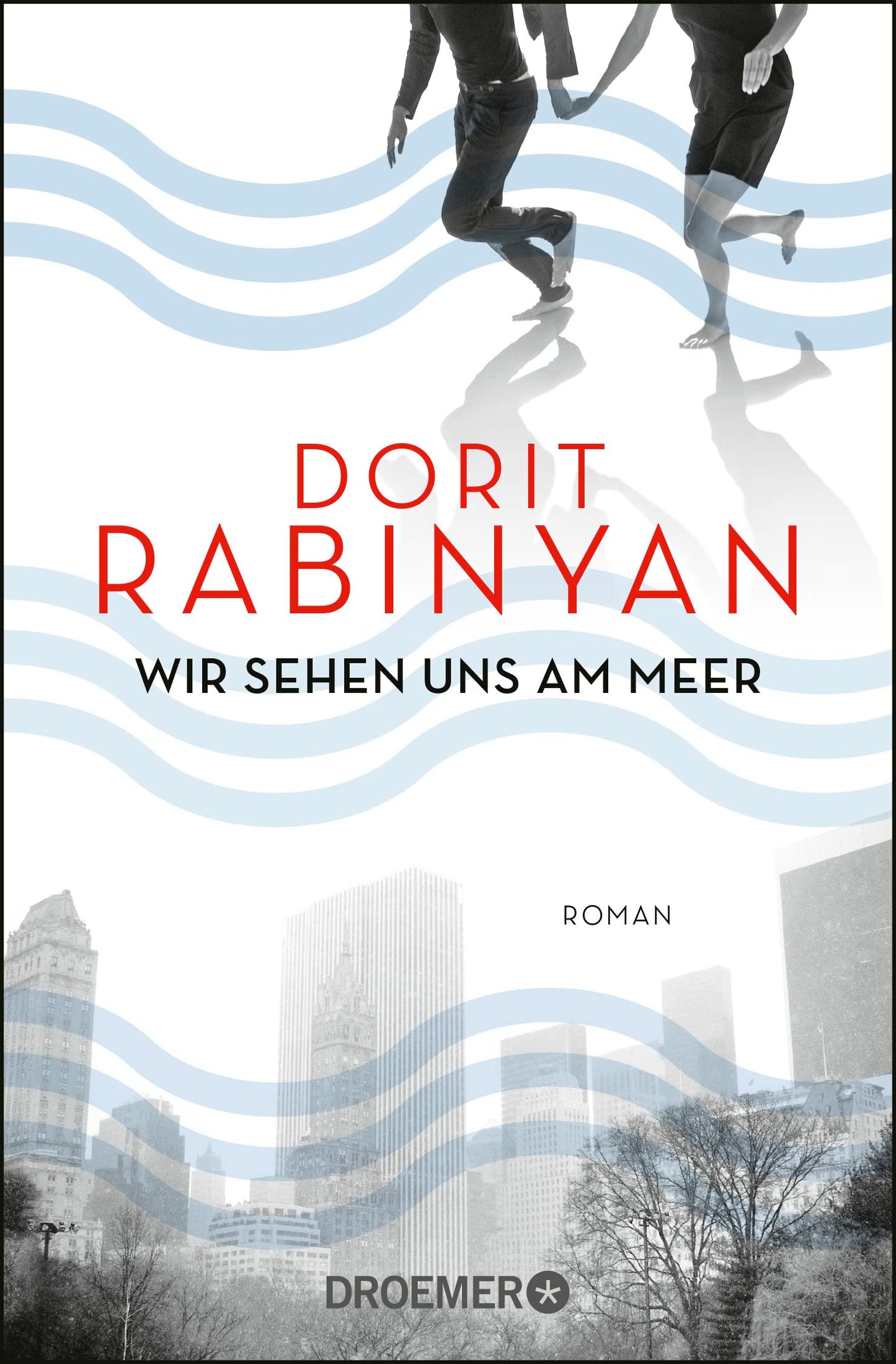 Wir sehen uns am Meer: Roman