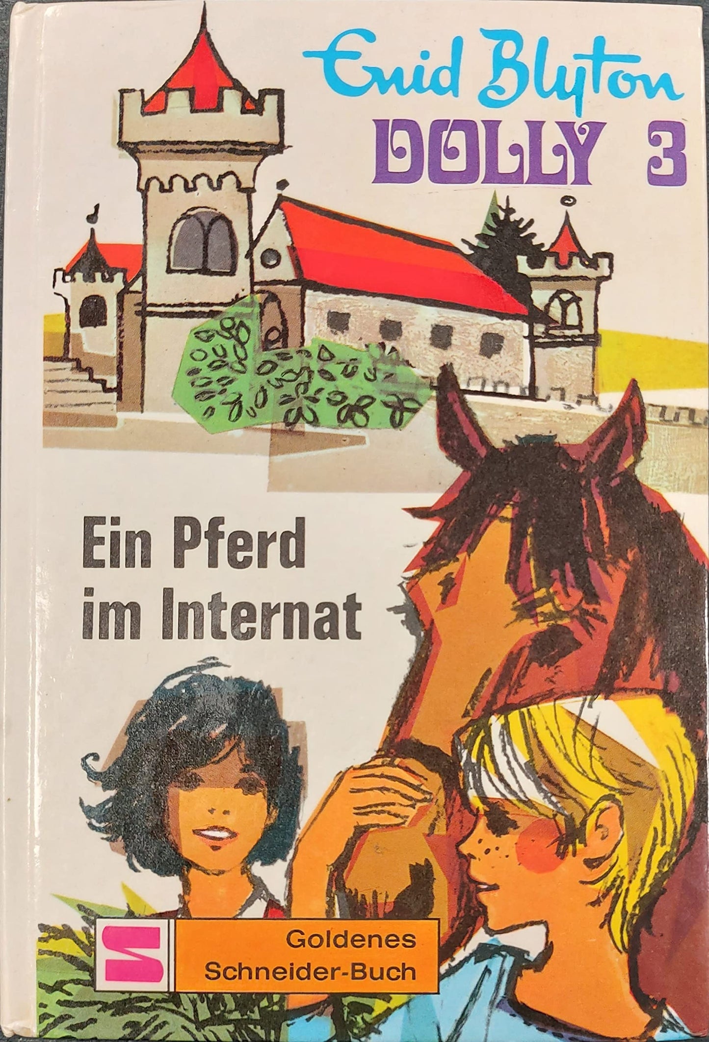 Dolly 3. Ein Pferd im Internat.