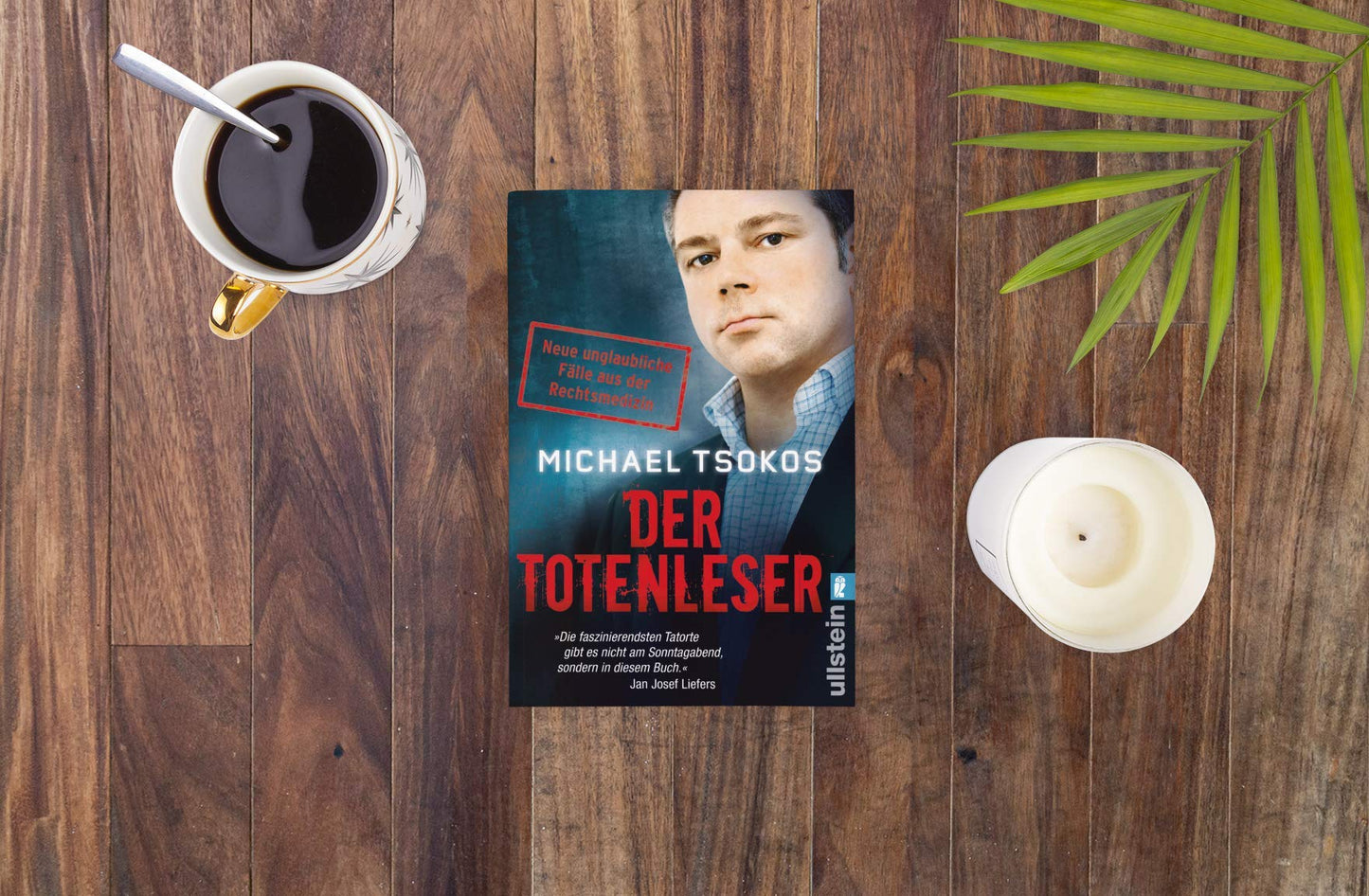 Der Totenleser: Neue unglaubliche Fälle aus der Rechtsmedizin