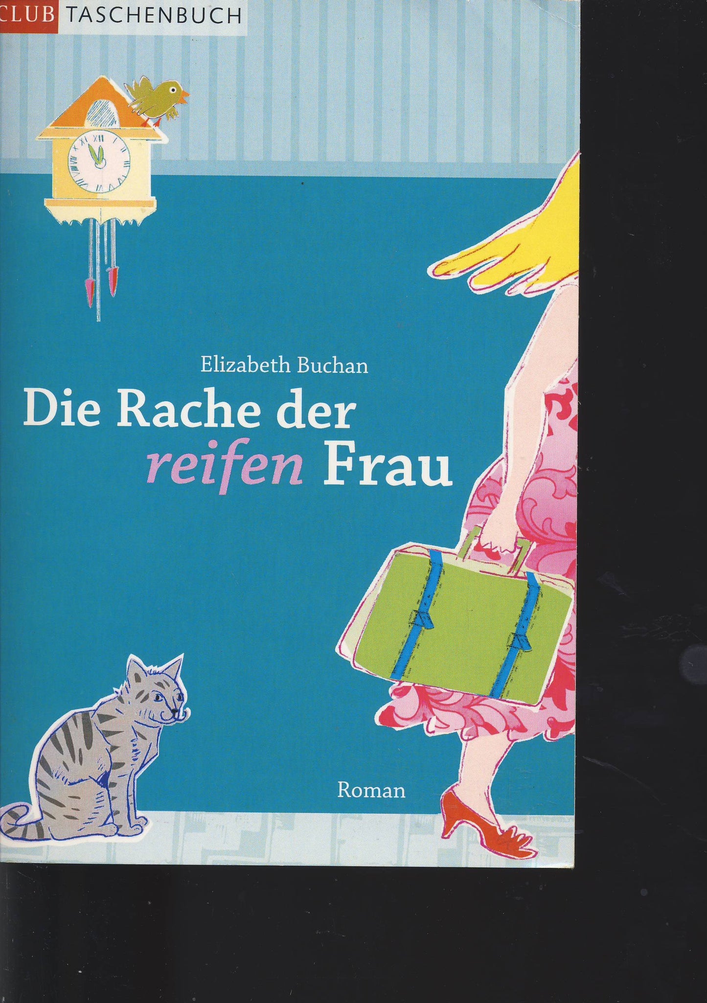 Die Rache der reifen Frau: Roman (Piper Taschenbuch, Band 4487)