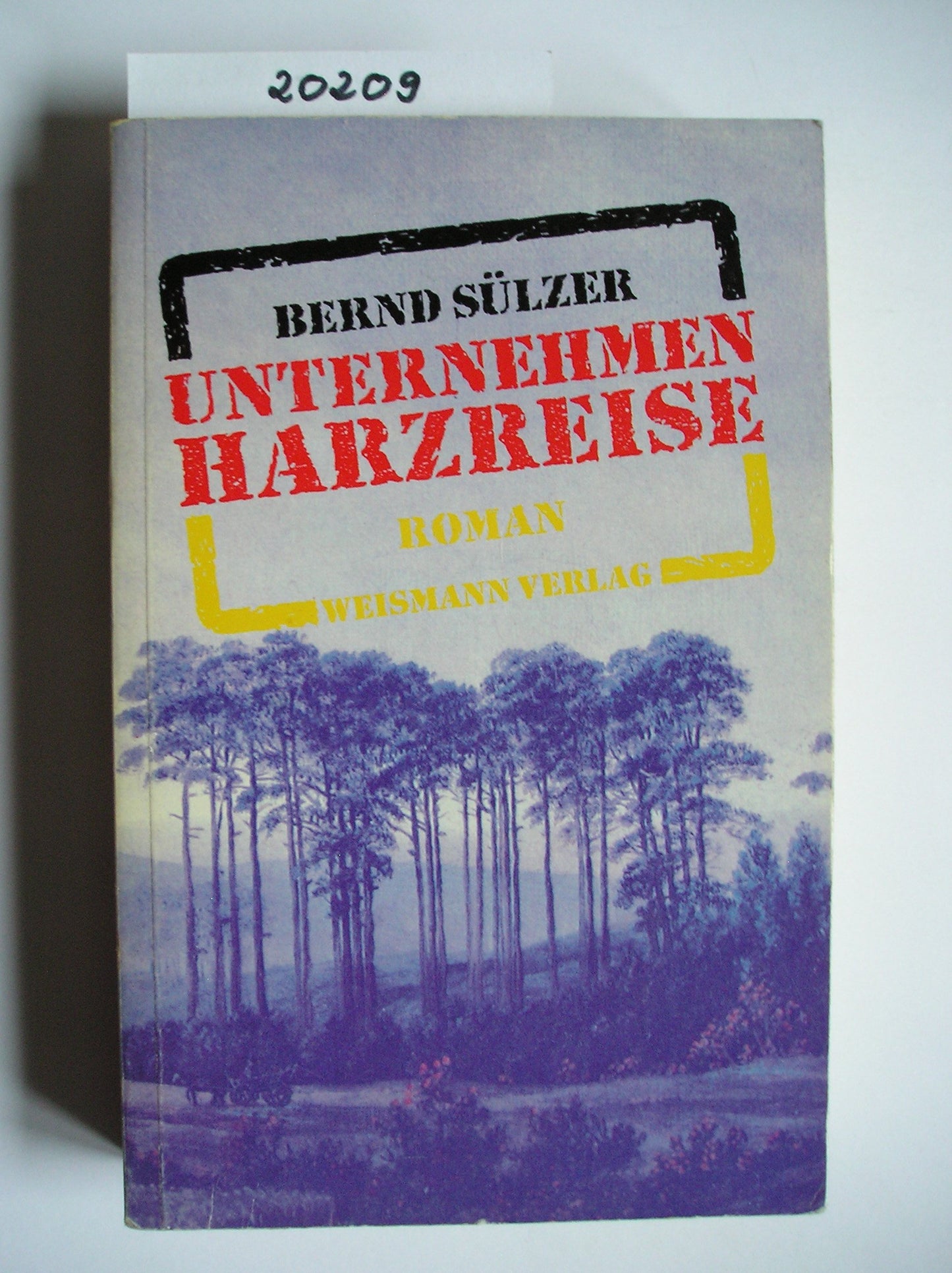 Unternehmen Harzreise. Ein deutsch-deutscher Polit-Thriller
