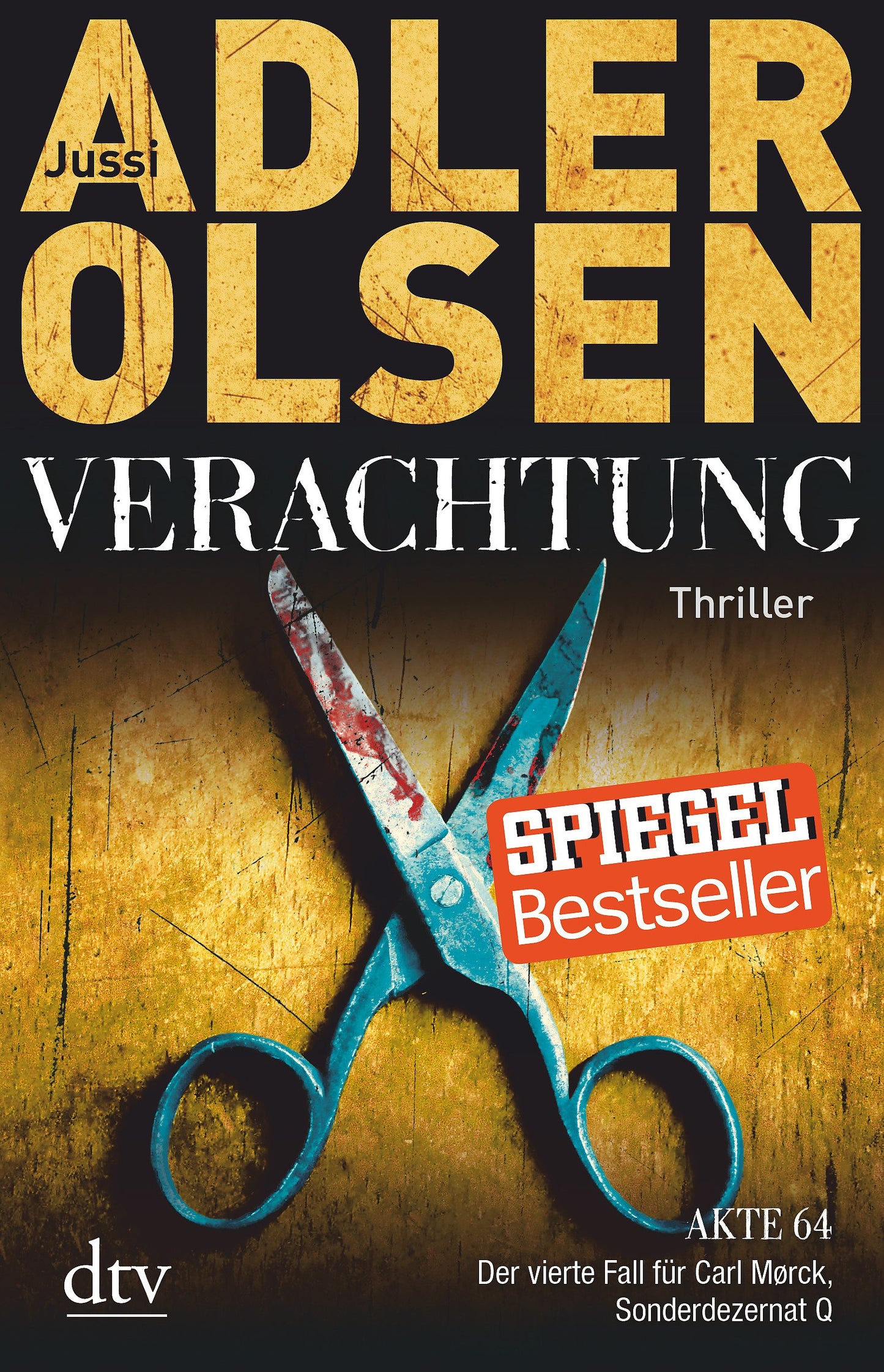 Verachtung: Der vierte Fall für Carl Mørck, Sonderdezernat Q Thriller (Carl-Mørck-Reihe, Band 4)