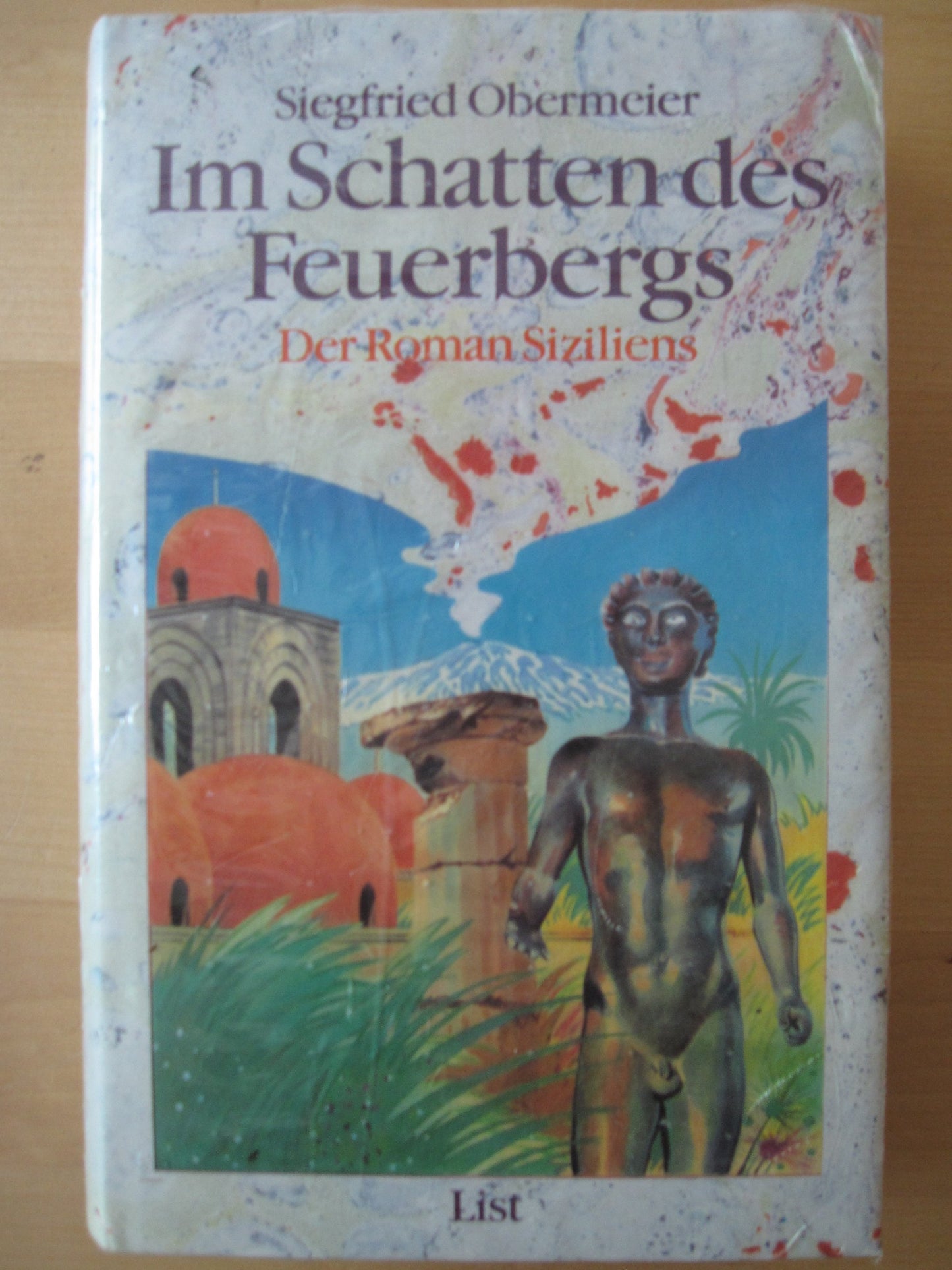 Im Schatten des Feuerbergs: Der Roman Siziliens