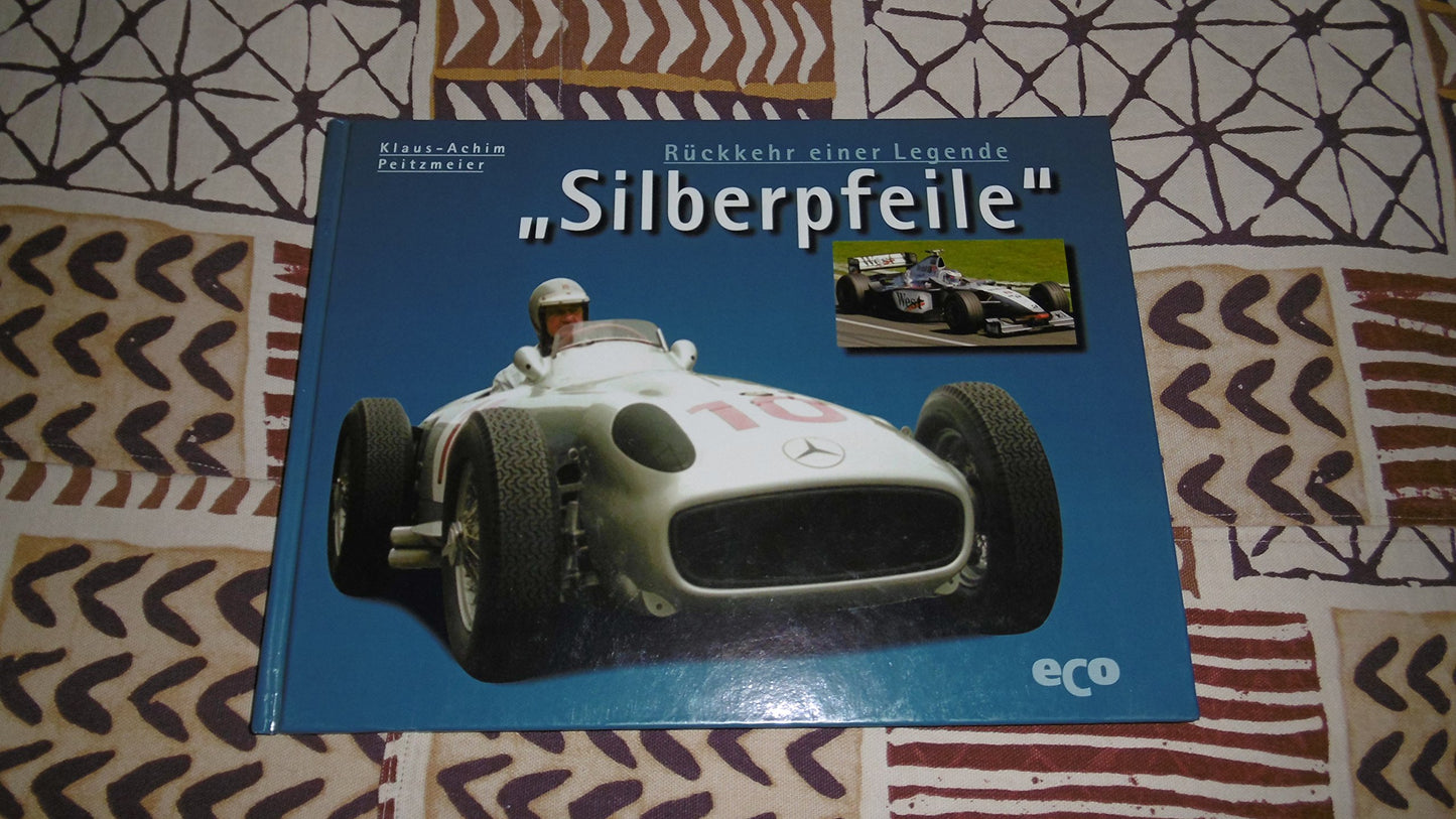 Silberpfeile. Rückkehr einer Legende