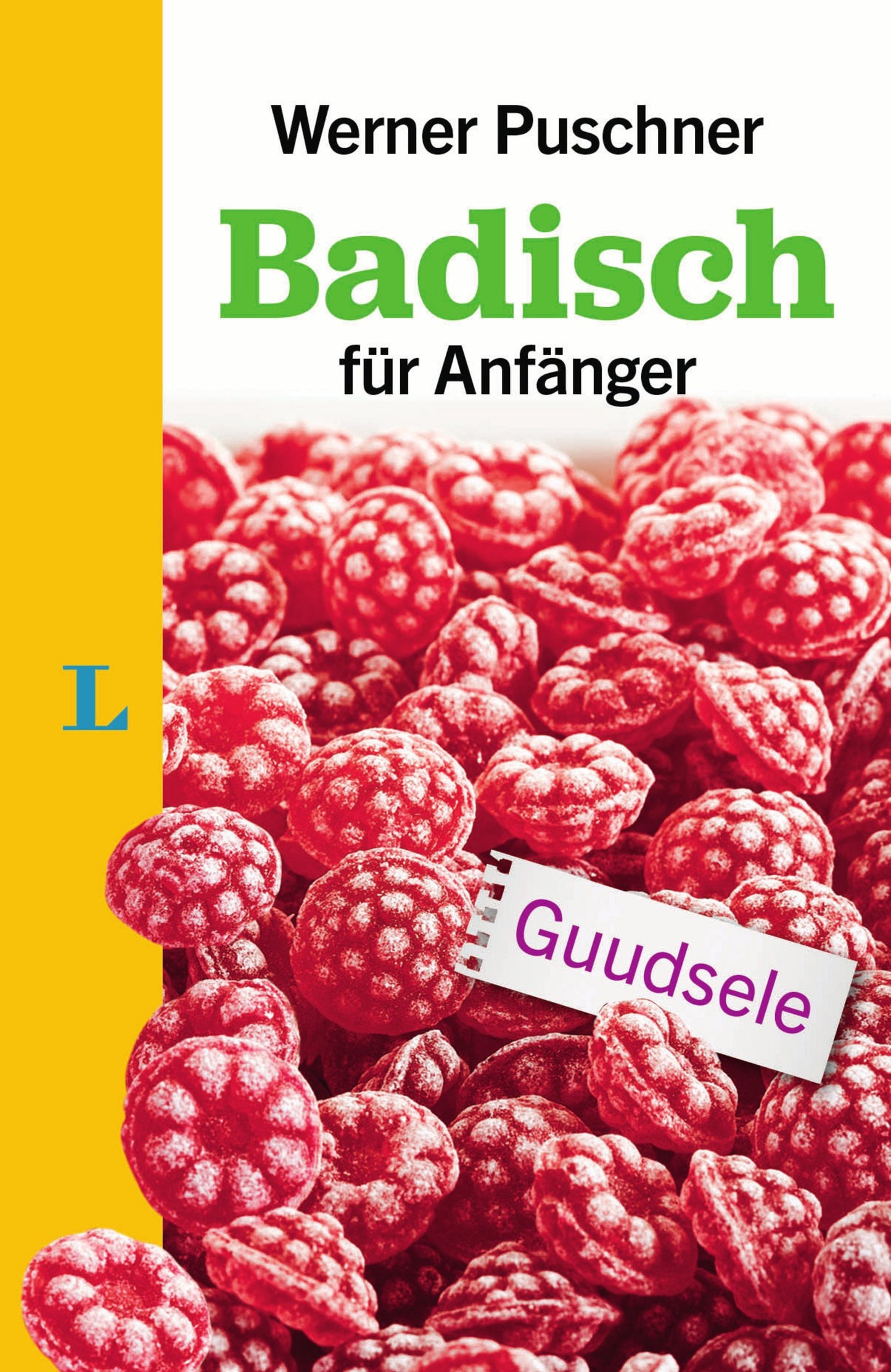 Langenscheidt Badisch für Anfänger - Der Sprachfüher für Badisch-Fans (Langenscheidt ... für Anfänger)