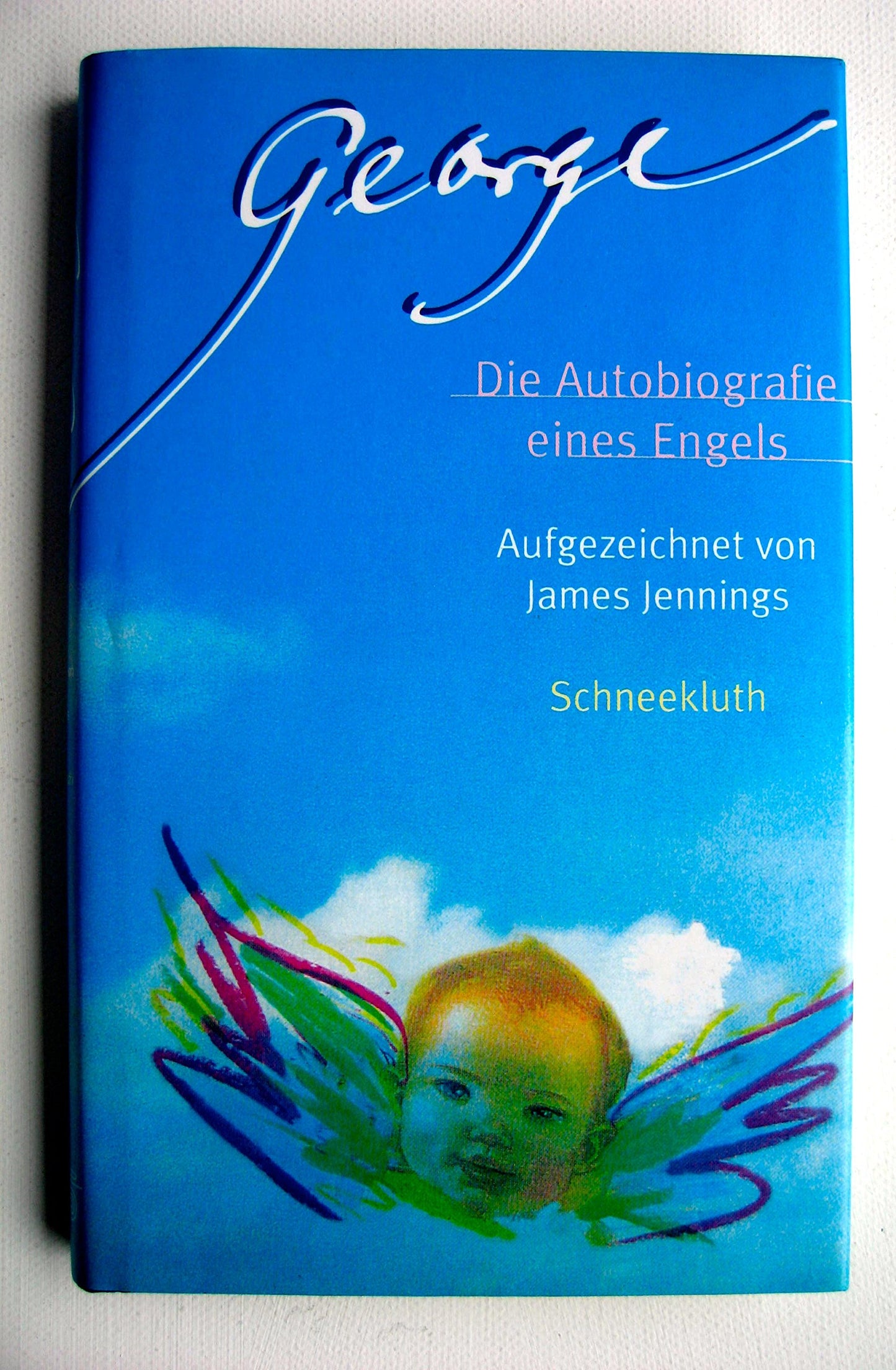 George, Die Autobiographie eines Engels