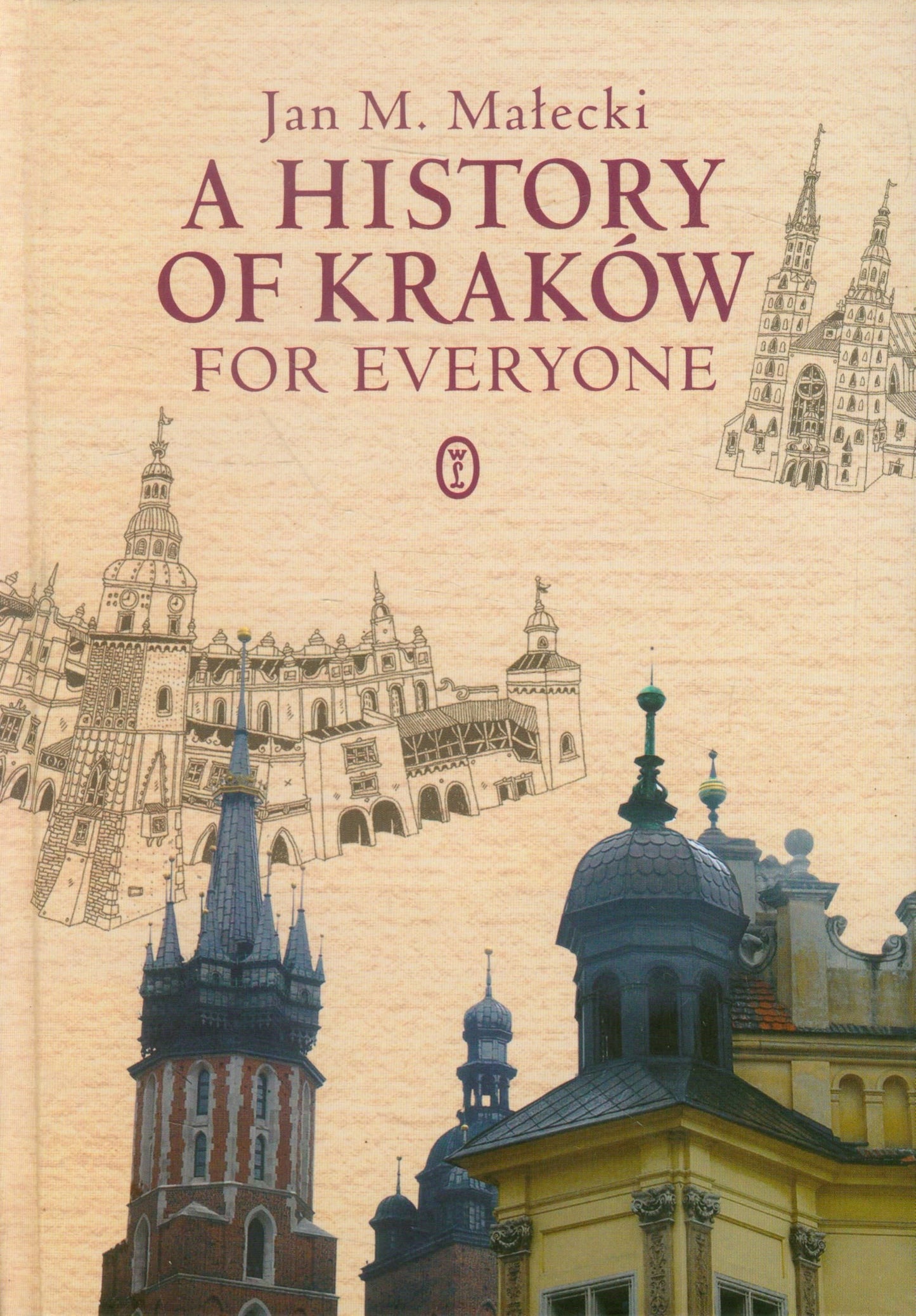 A History of Krakow for Everyone