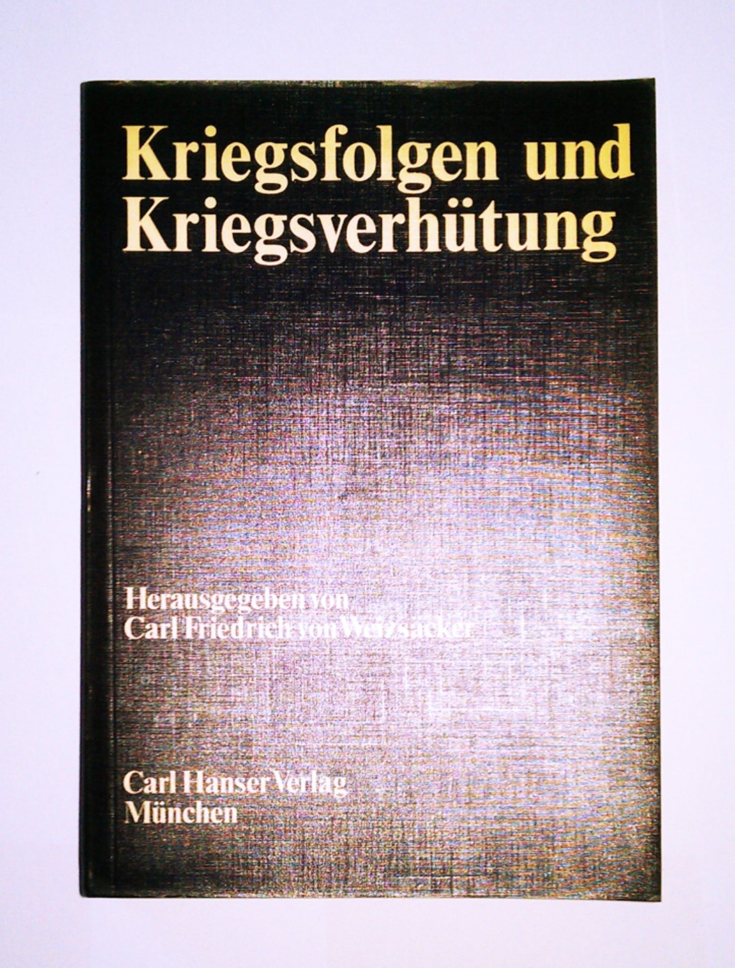 Kriegsfolgen und Kriegsverhütung