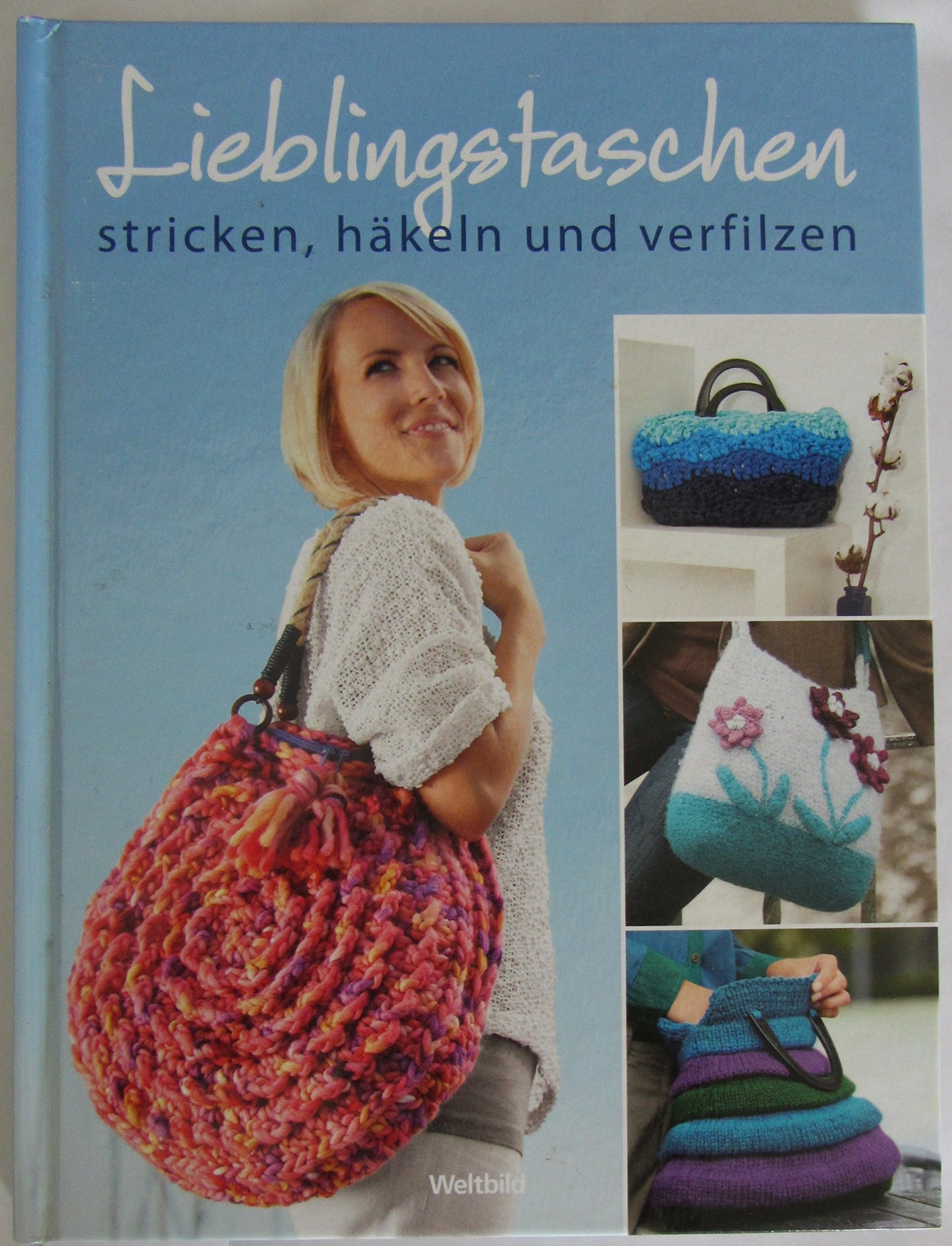 Lieblingstaschen stricken, häkeln und verfilzen