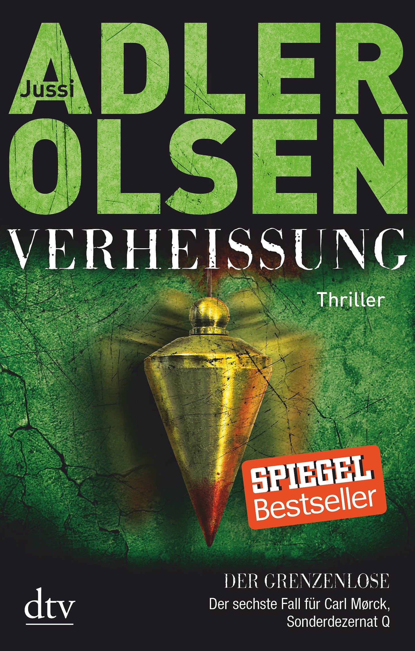 VERHEISSUNG Der Grenzenlose: Der sechste Fall für Carl Mørck, Sonderdezernat Q Thriller (Carl-Mørck-Reihe, Band 6)