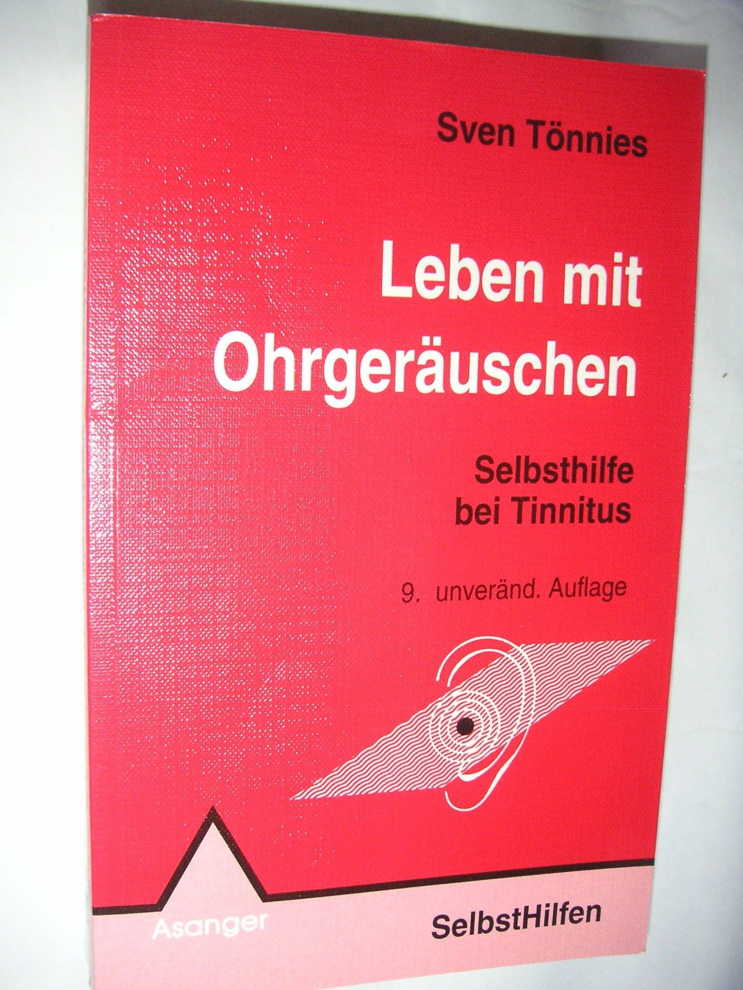 Leben mit Ohrgeräuschen: Selbsthilfe bei Tinnitus (Selbsthilfen)
