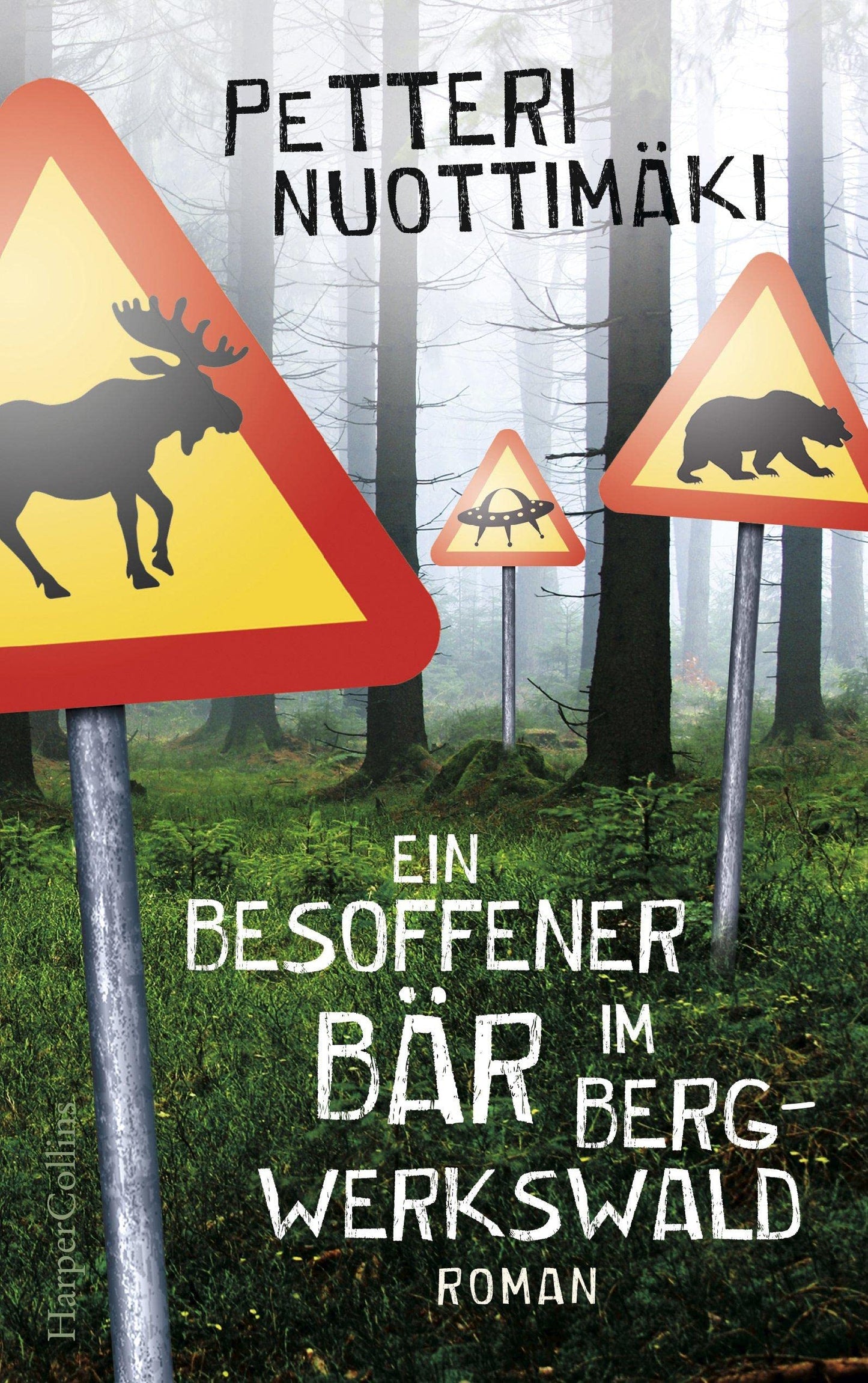Ein besoffener Bär im Bergwerkswald: Roman