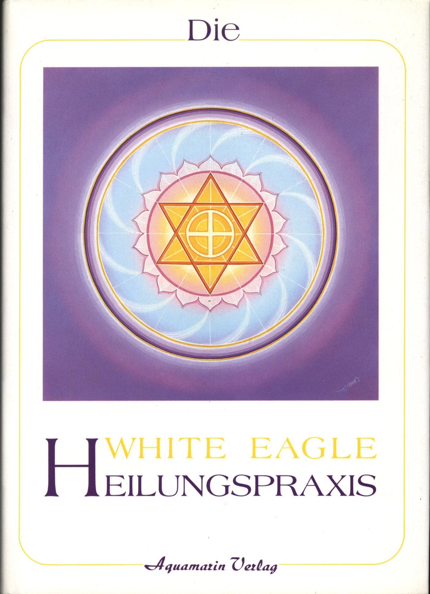 Die White Eagle Heilungspraxis
