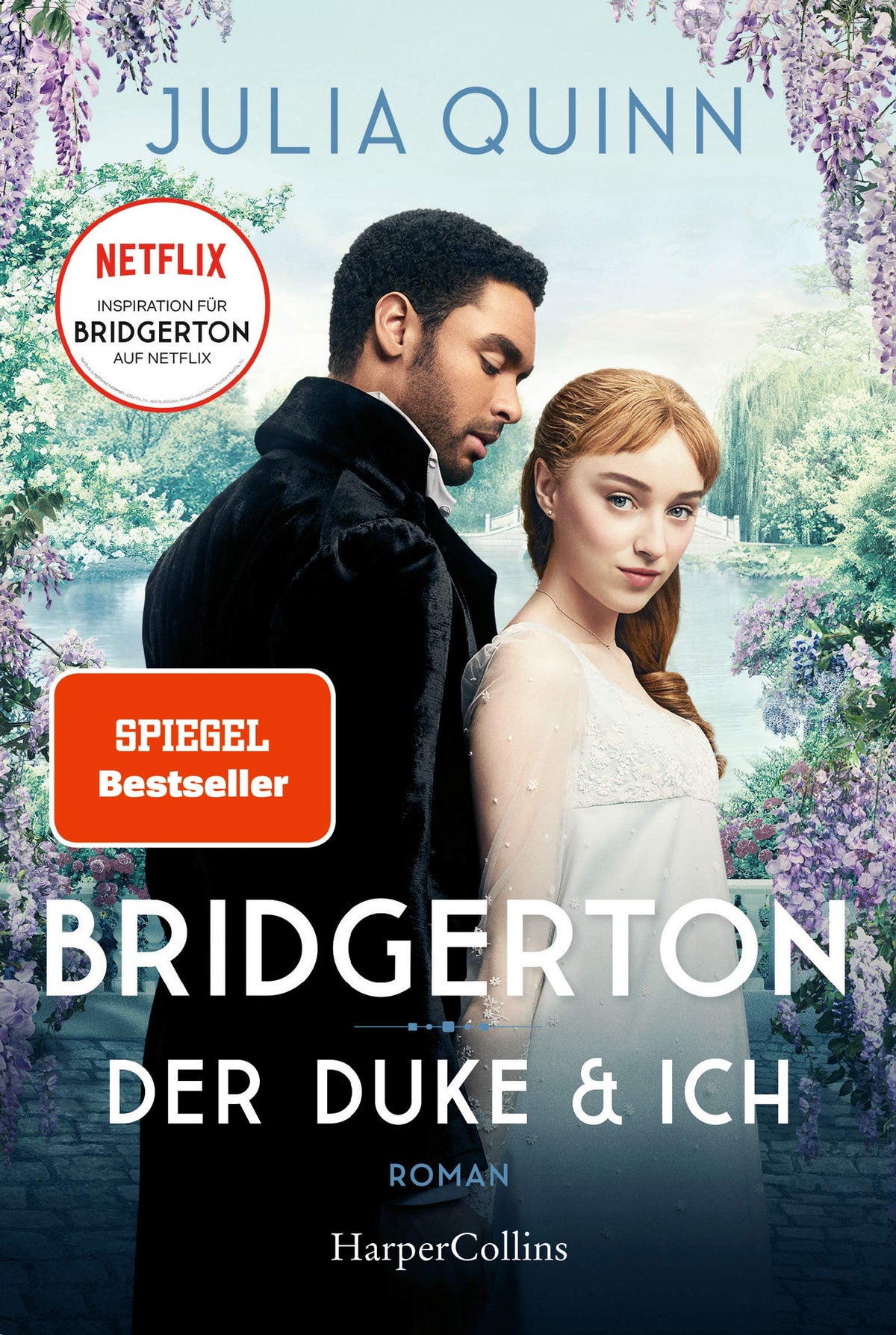 Bridgerton – Der Duke und ich: Band 1 | Von der mehrfachen SPIEGEL-Bestsellerautorin | Die Vorlage zur NETFLIX-Welterfolgsserie »Bridgerton« | Band 1