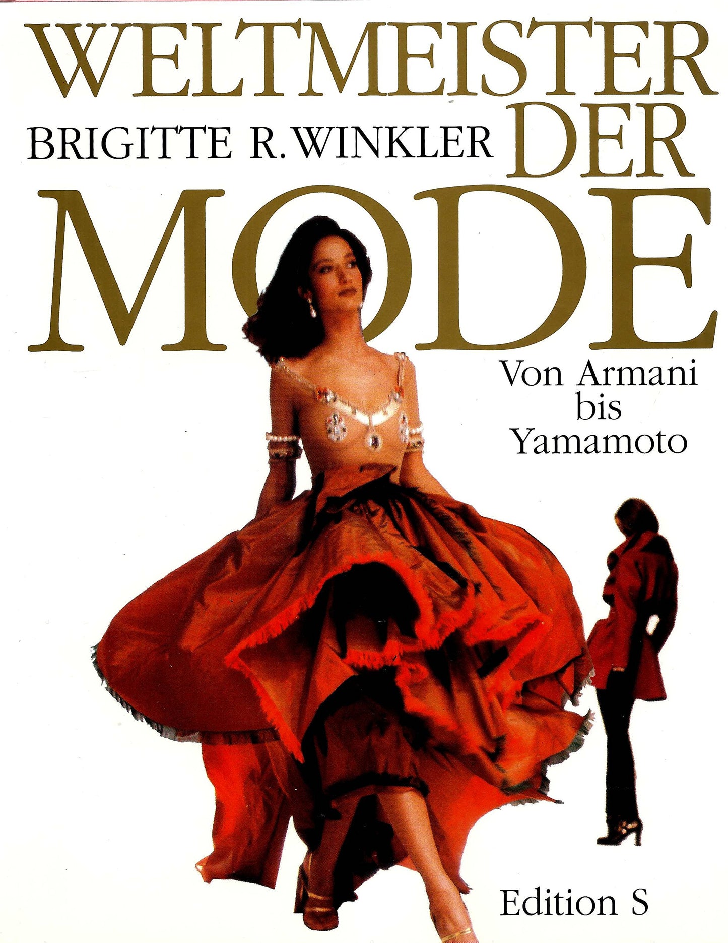 Weltmeister der Mode. Von Armani bis Yamamoto