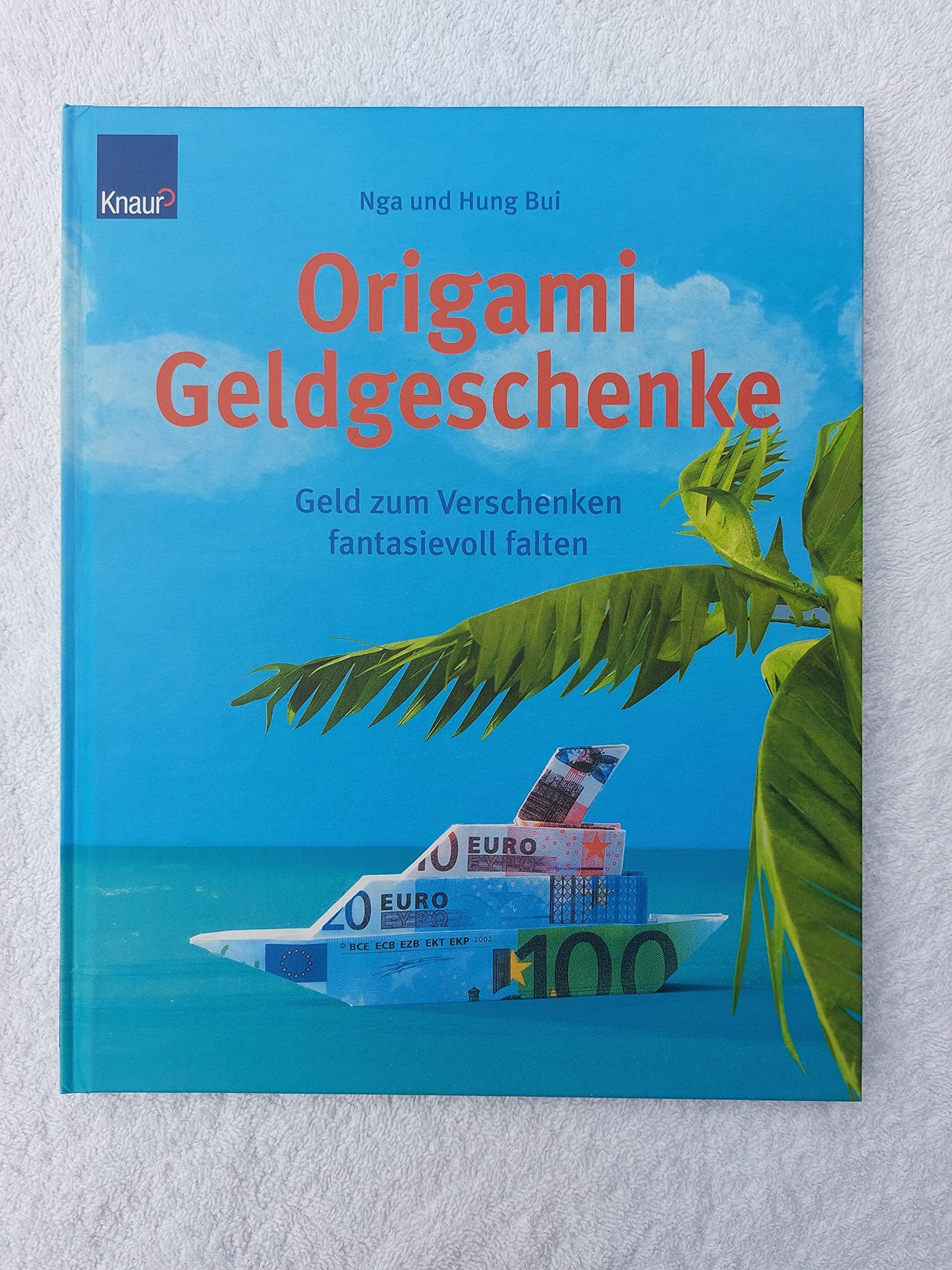 Origami-Geldgeschenke: Geld zum Verschenken fantasievoll falten
