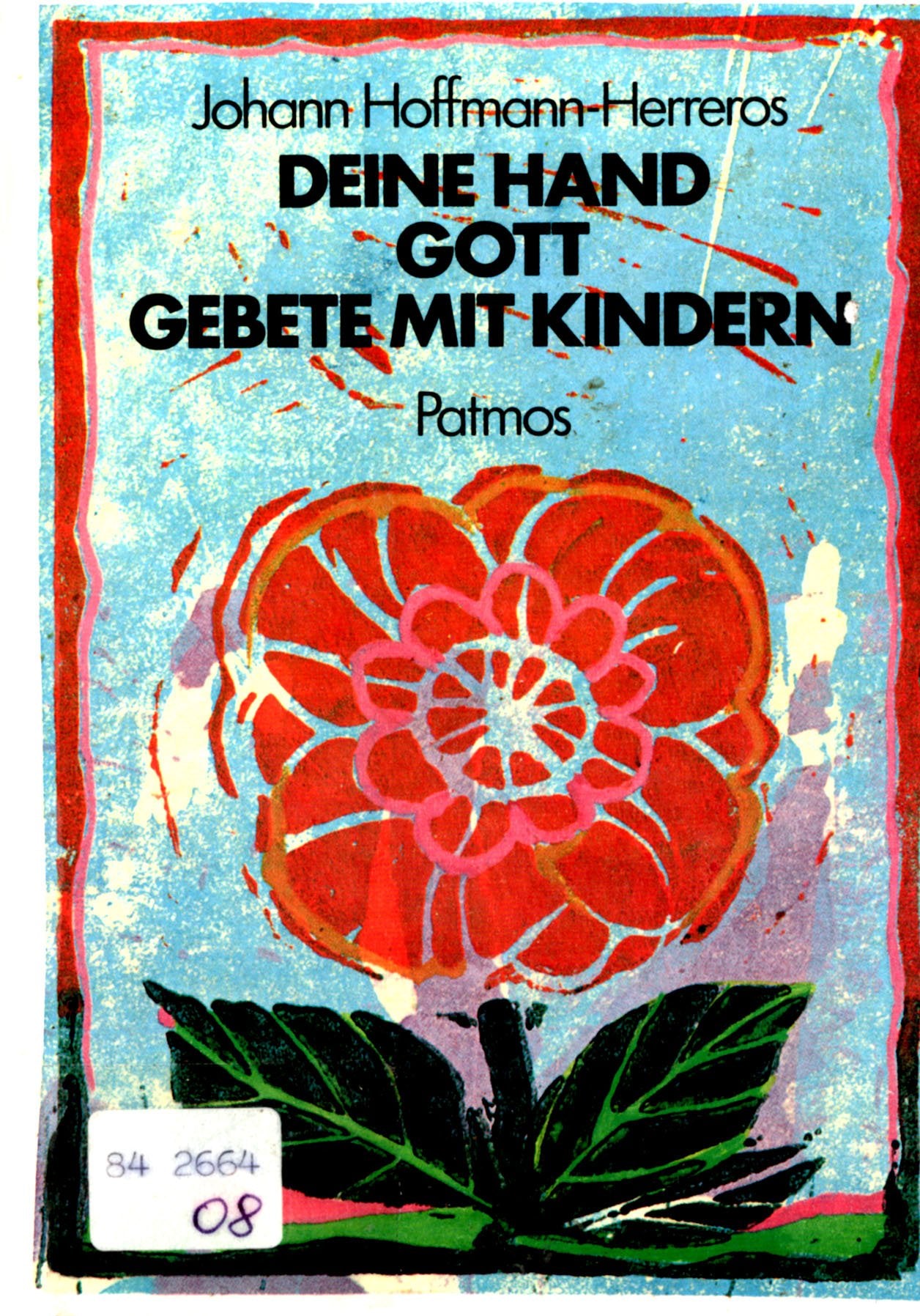 Deine Hand, Gott. Gebete mit Kindern